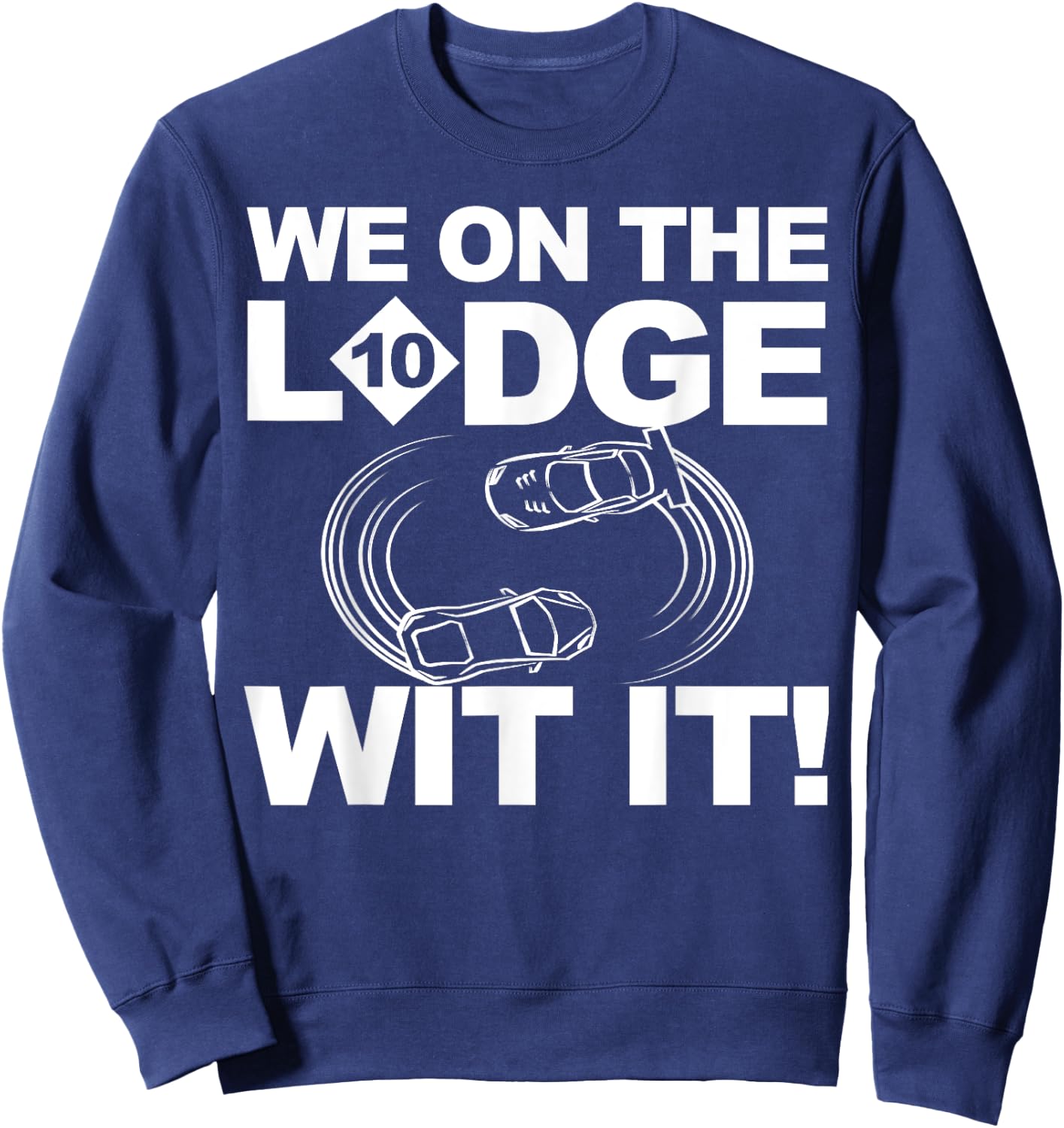 We On The Lodge Wit It Shirt Detroit Freeway Lodge Sweatshirt - Sweatshirt | Navy