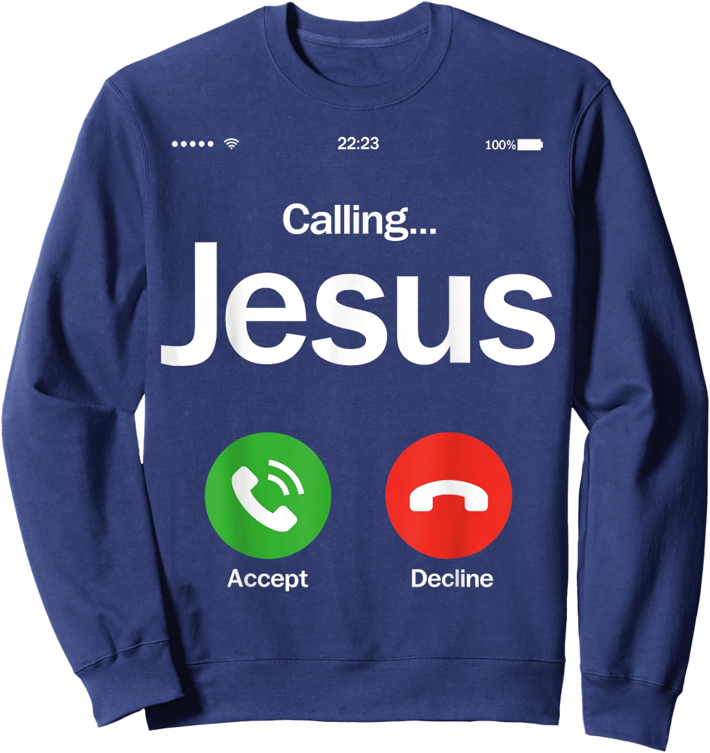 Jesus Is Calling Christian Trust In God Christian Theme Sweatshirt - Sweatshirt | Navy