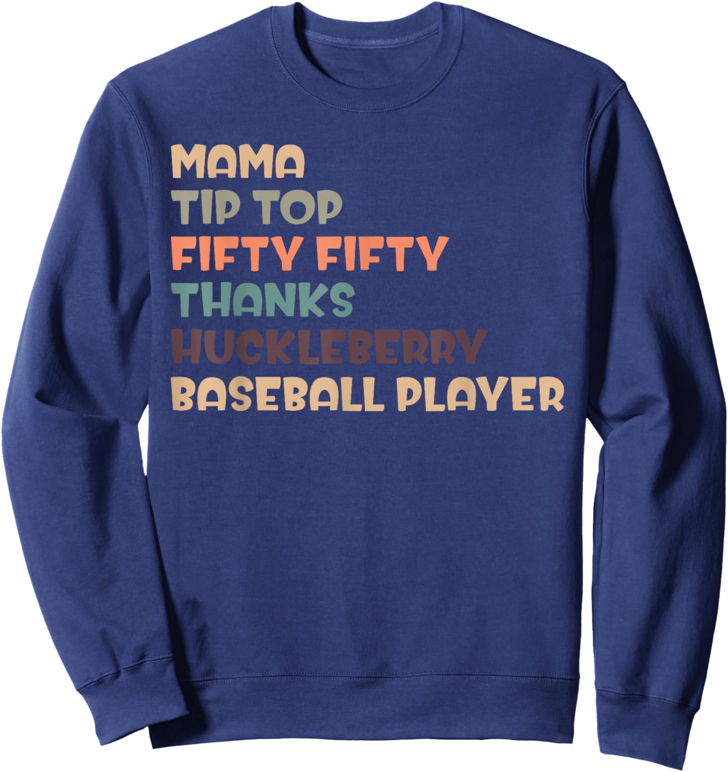 Mama Tip Top Fifty Thanks Huckleberry Neuro Nurse Stroke Sweatshirt - Sweatshirt | Navy