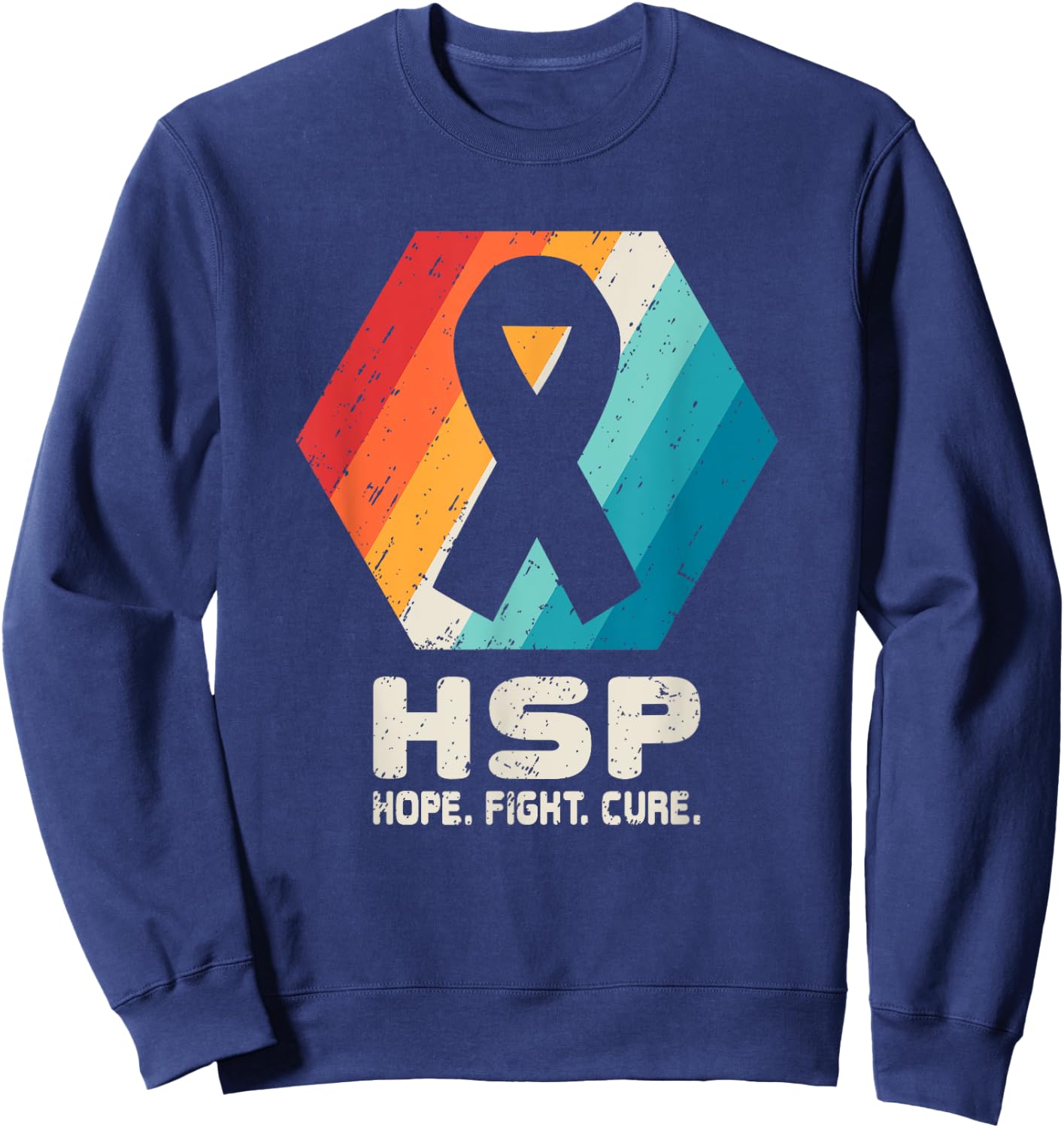 Hereditary Spastic Paraparesis T Shirt HSP Awareness Gift Sweatshirt - Sweatshirt | Navy