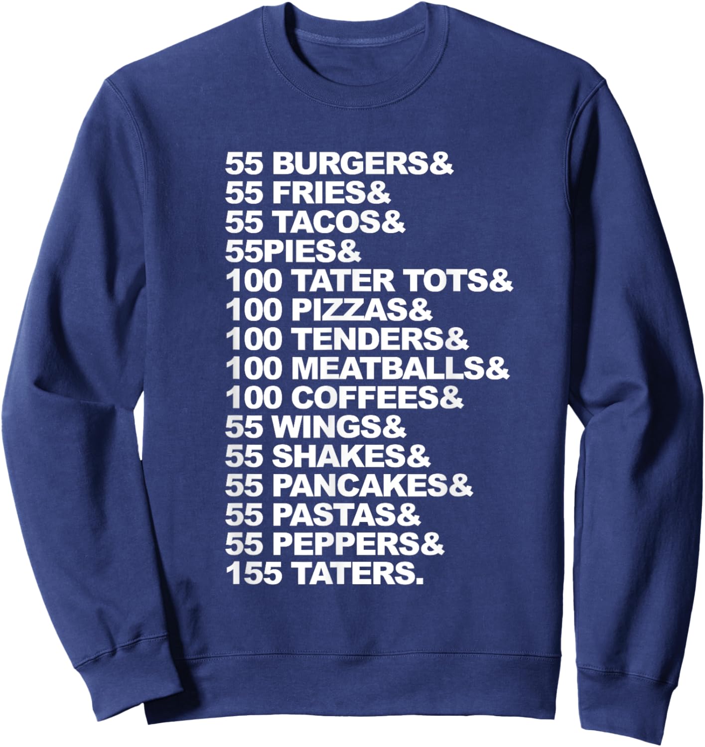 55 Burgers 55 Fries I Think You Should Leave Sweatshirt - Sweatshirt | Navy