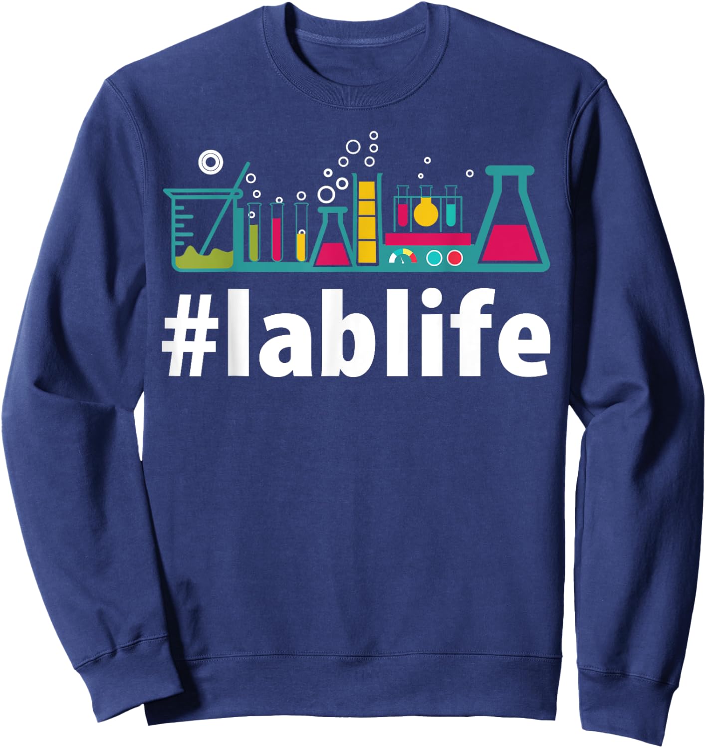 Funny Science Lab Co. Lablife Gift Hashtag lab life PhD Science Sweatshirt - Sweatshirt | Navy