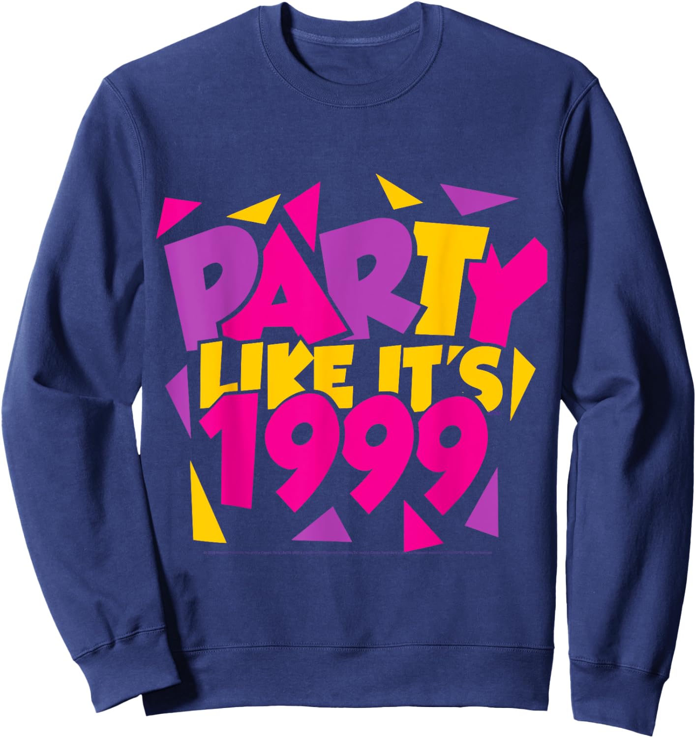 Party Like Its 1999 Shirt Funky1 PPG Design Sweatshirt - Sweatshirt | Navy