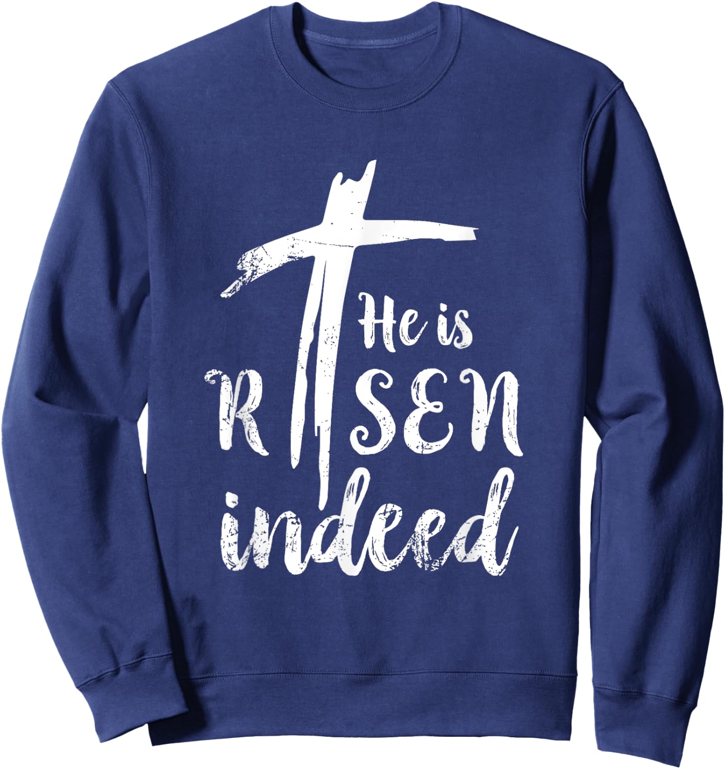 He is Risen Hallelujah Easter Religious Christian Idea Sweatshirt - Sweatshirt | Navy