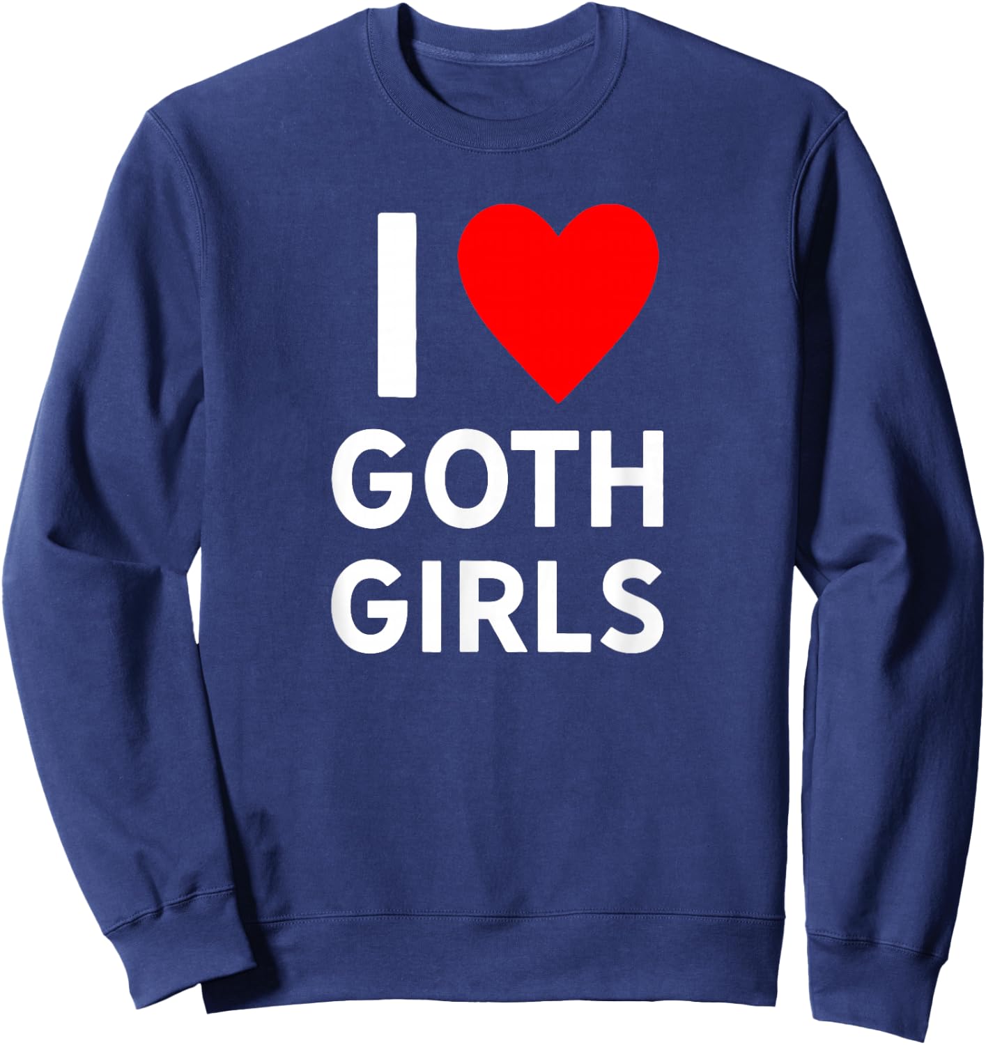 Love Goth Girls Heart Trendy Egirl Eboy GF Aesthetic Vibe Sweatshirt - Sweatshirt | Navy