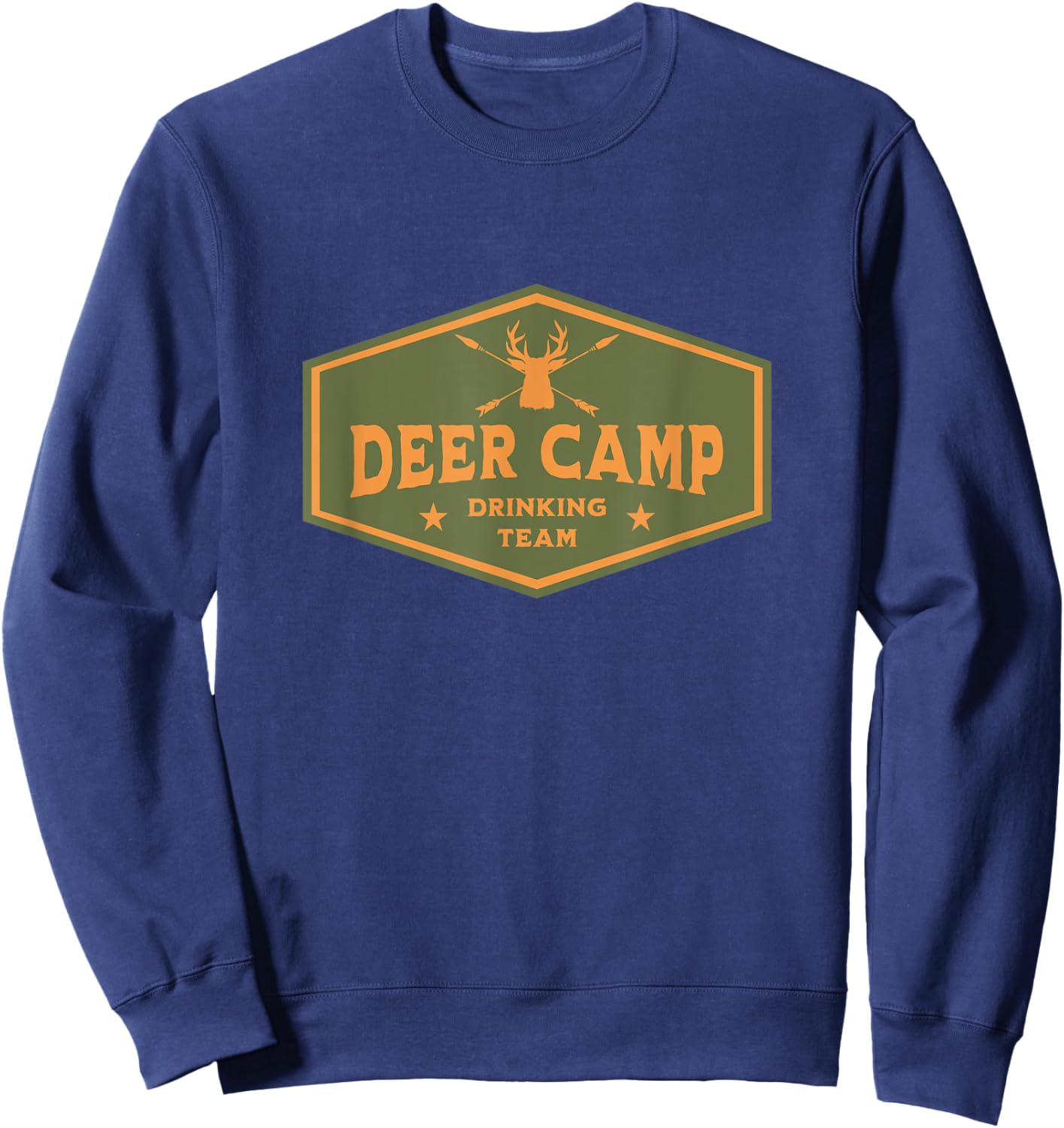 Deer Camp Drinking Team - Funny Hunting Sweatshirt - Sweatshirt | Navy