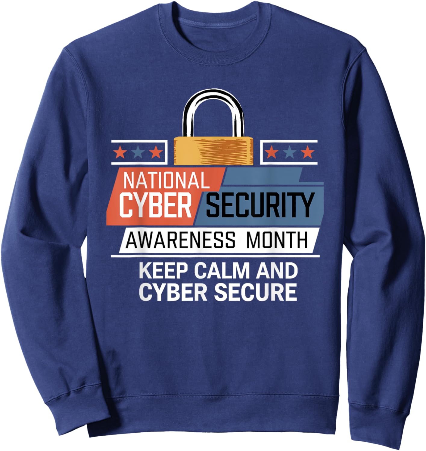 National Cyber Security Awareness Month Tech Security Team Sweatshirt - Sweatshirt | Navy