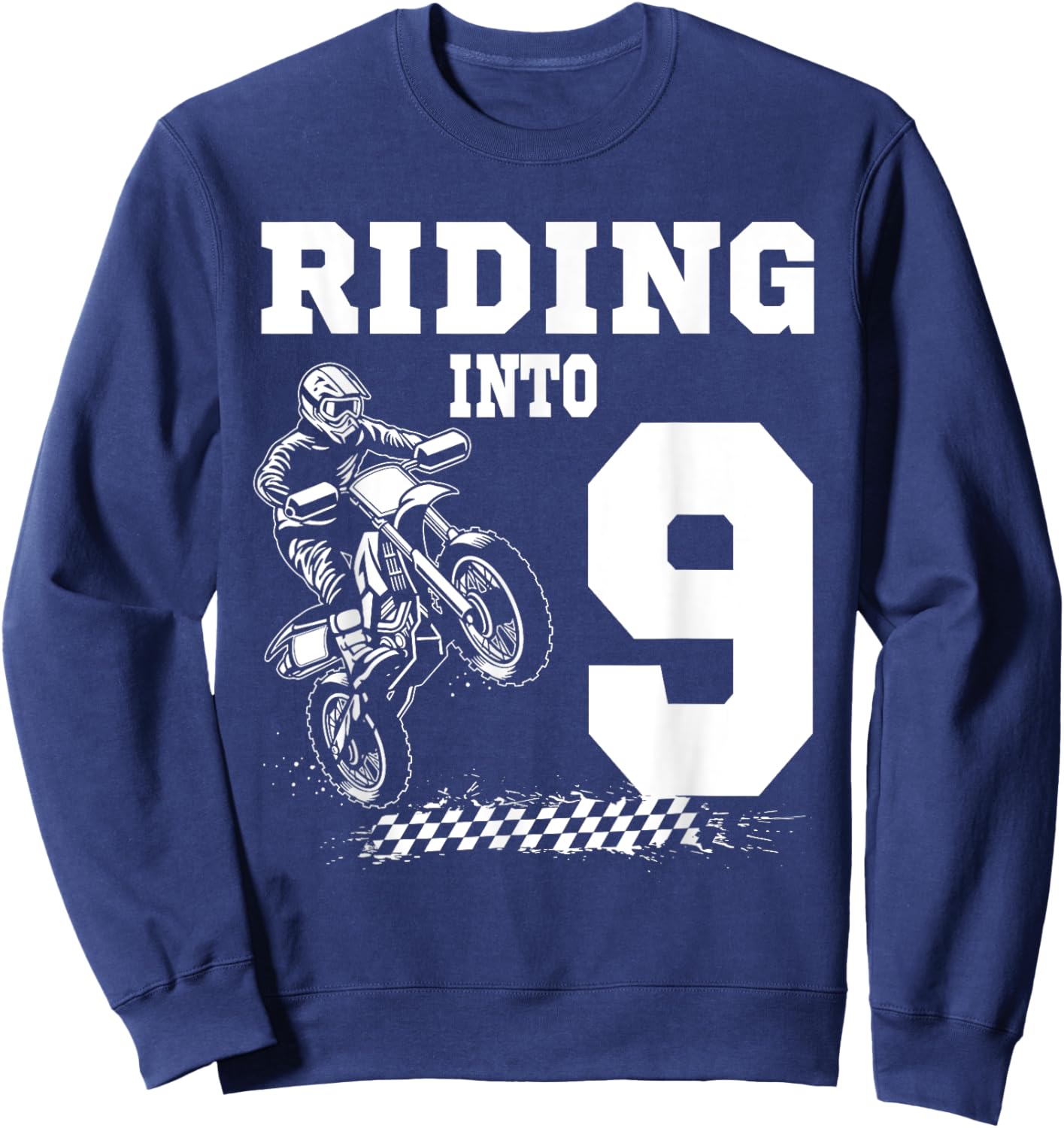 Riding Into 9 Motorcycle Dirt Bike 9th Birthday Biker Sweatshirt - Sweatshirt | Navy