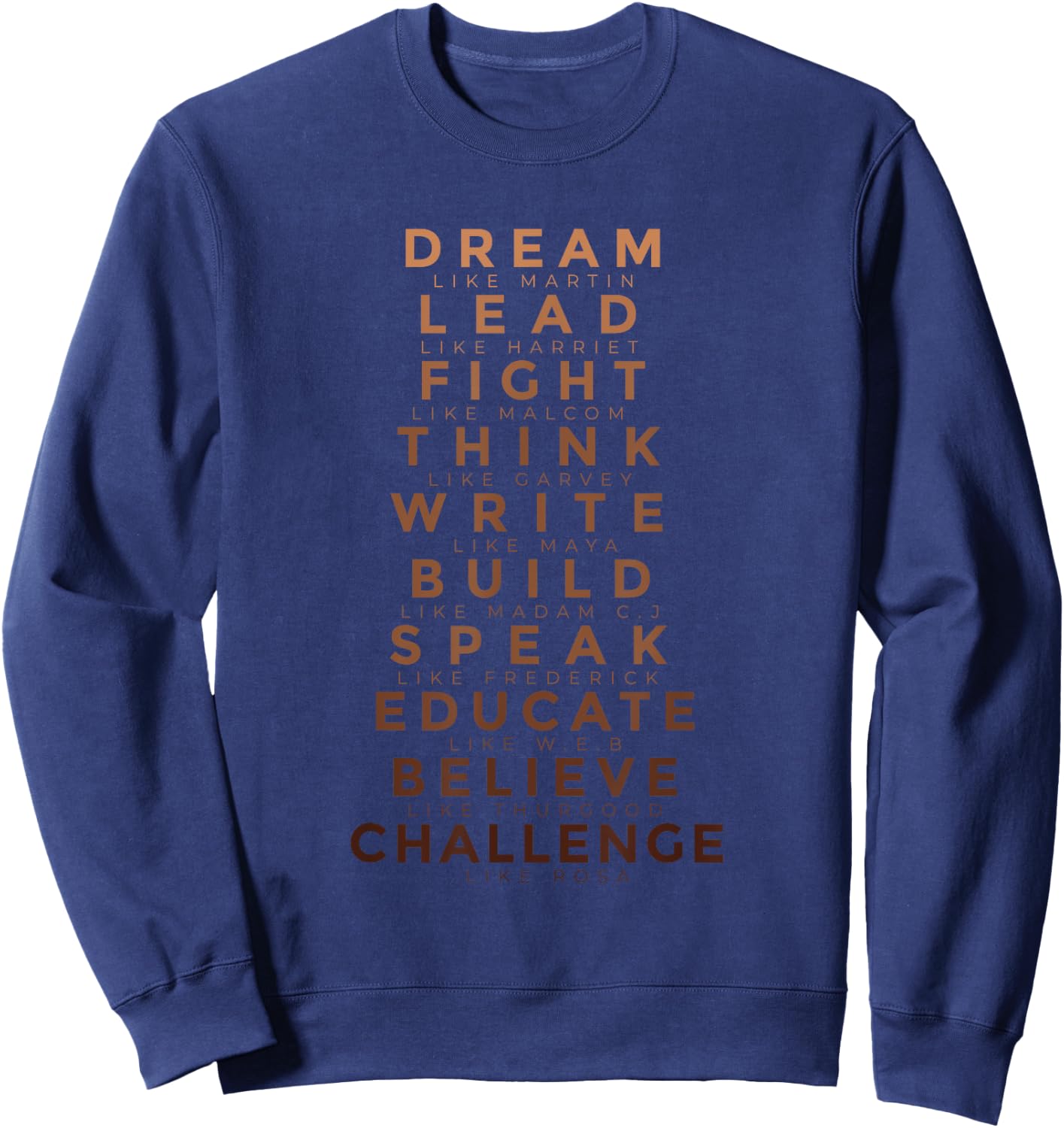 Black History Month Dream Like Martin Lead Like Harriet Sweatshirt - Sweatshirt | Navy