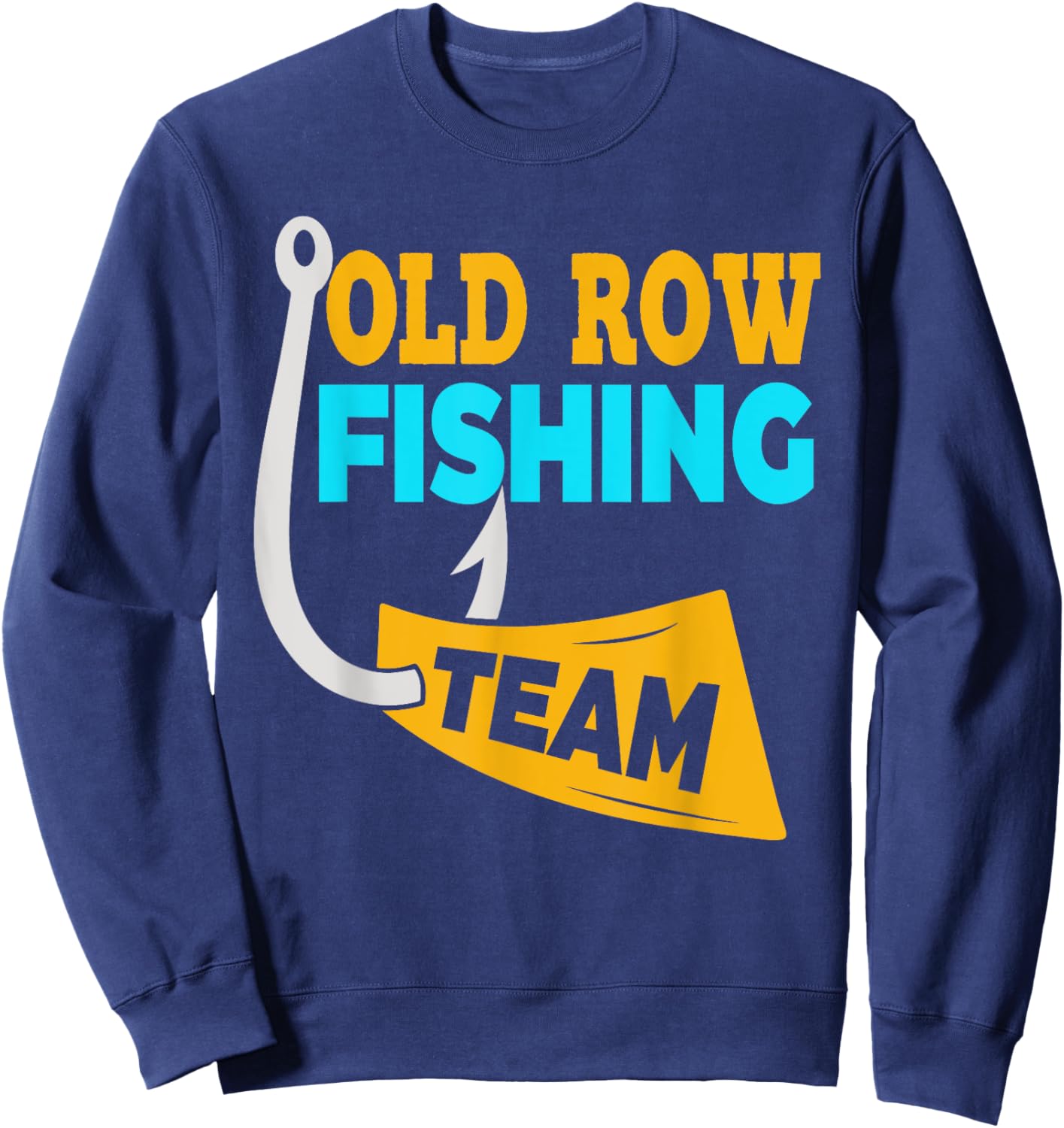 Old Row Fishing Team Shirt Funny Women Sweatshirt - Sweatshirt | Navy