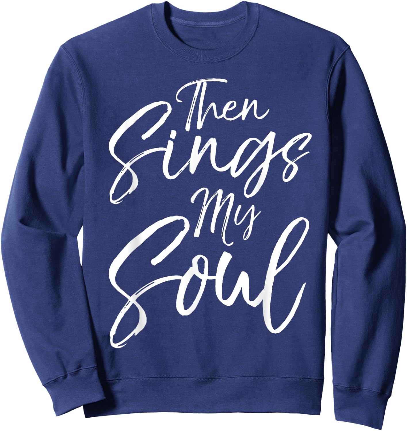 How Great Thou Art Hymn Lyric Music Cute Then Sings My Soul Sweatshirt - Sweatshirt | Navy