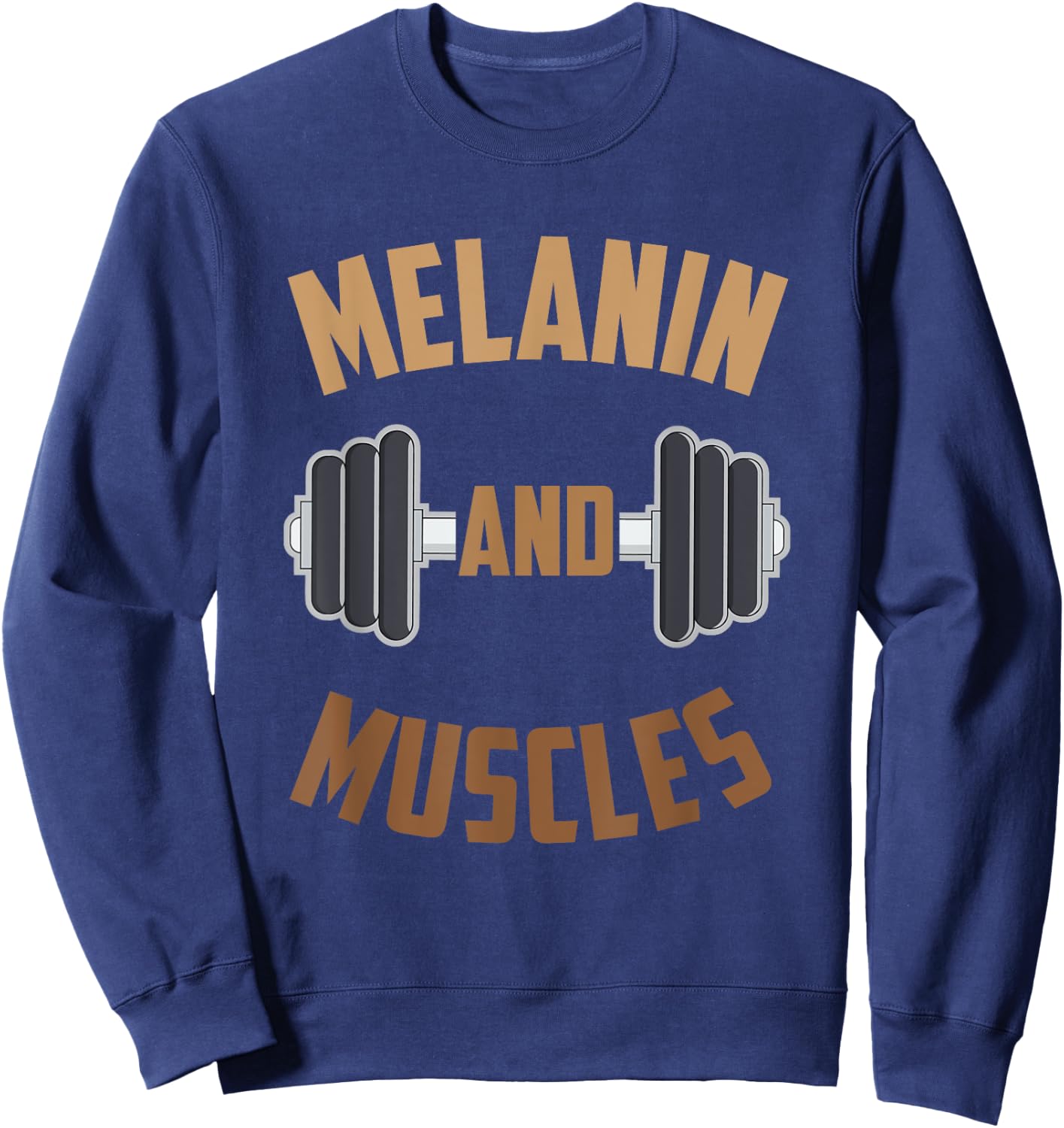 Melanin and Muscles Black Fitness Gift Sweatshirt - Sweatshirt | Navy