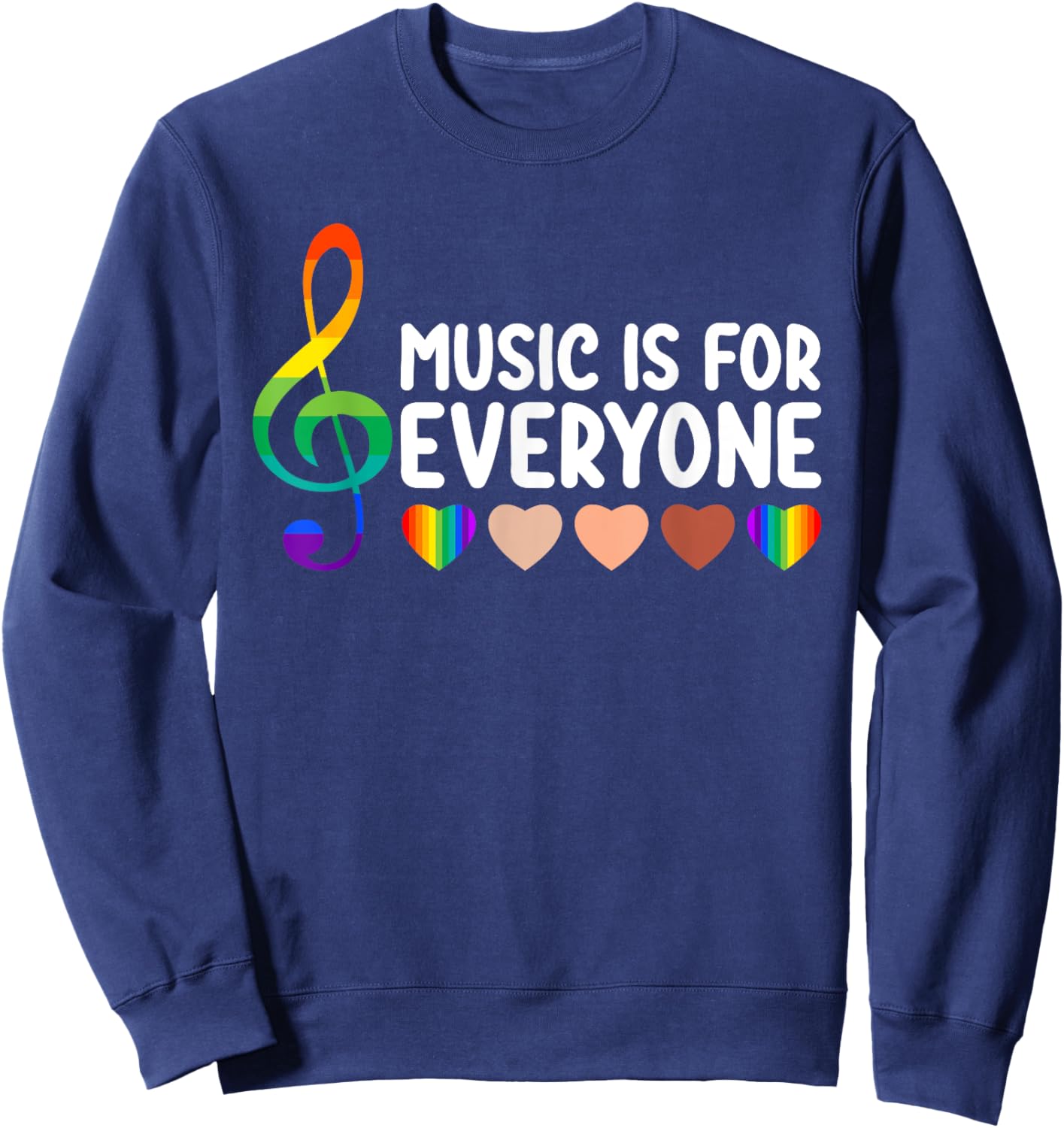 Music Is for Everyone Funny Love Music for Teacher Kid Women Sweatshirt - Sweatshirt | Navy