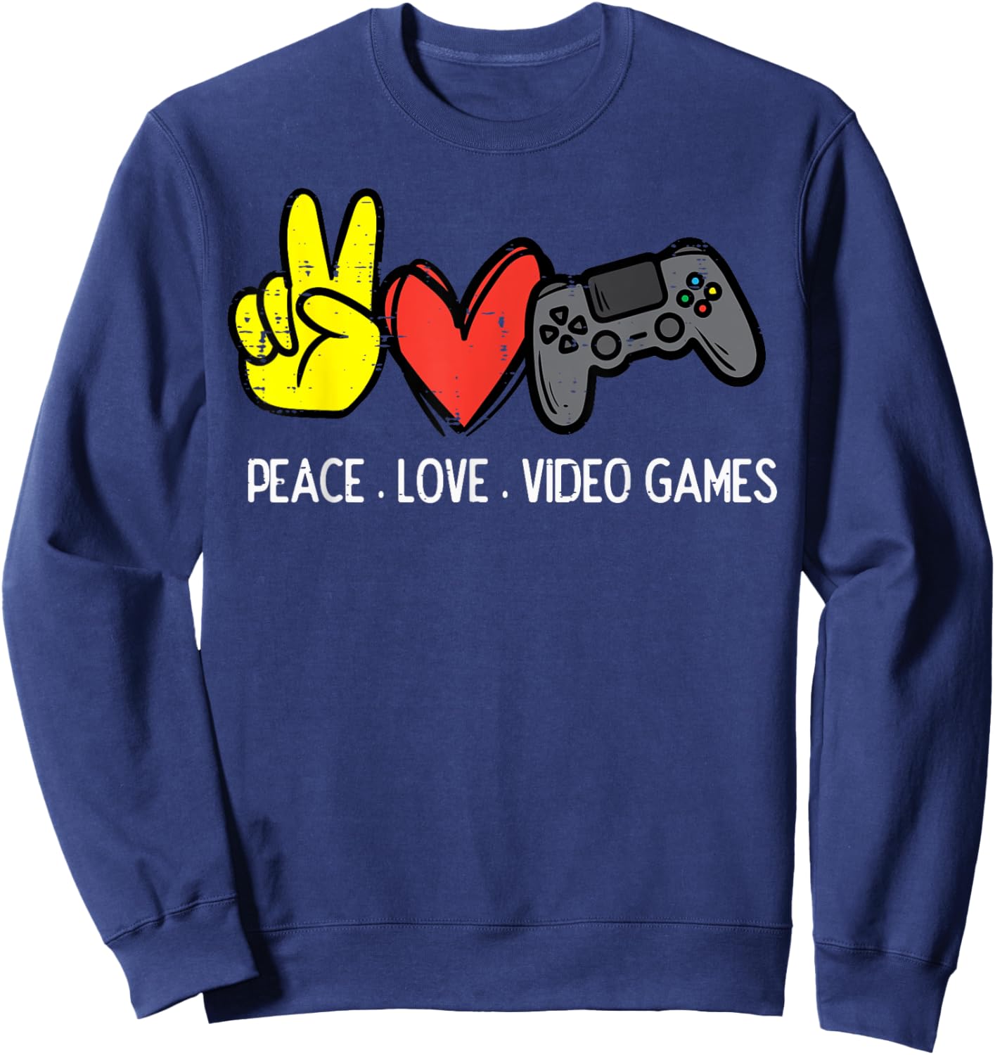 Peace Love Video Games Gamer Men Boys Kids Women Youth Teen Sweatshirt - Sweatshirt | Navy