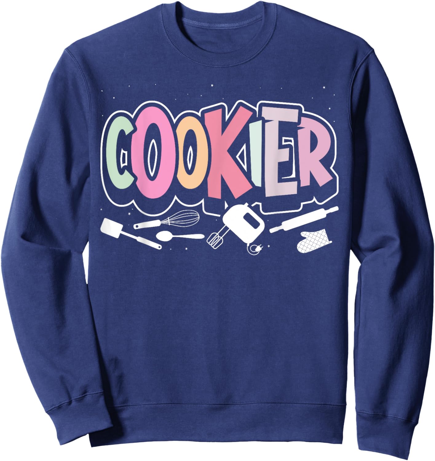 Cookie Decorating for Bakers and Cookie Artists Sweatshirt - Sweatshirt | Navy