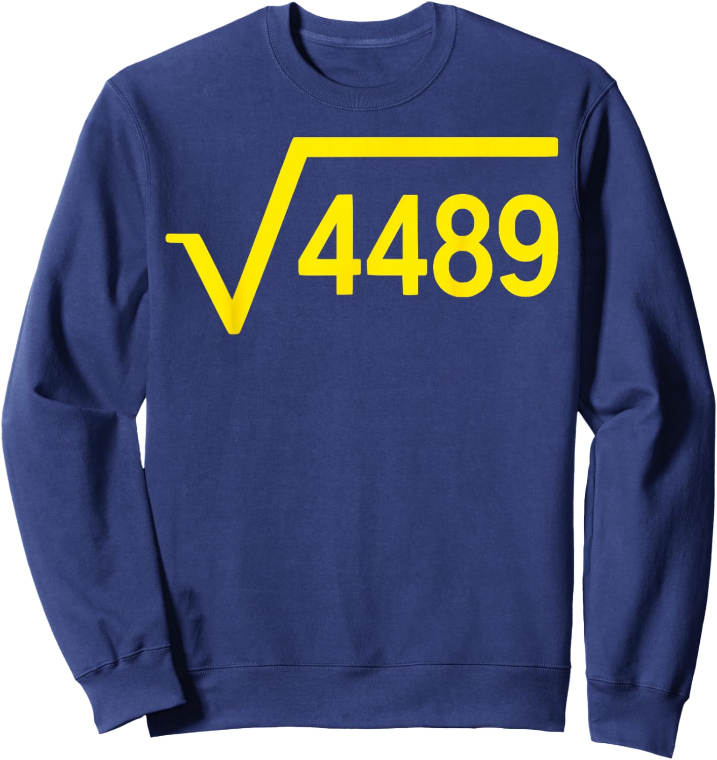 Square Root of 4489 Funny 67 Meme 6 7 Six Seven Kids Math Sweatshirt - Sweatshirt | Navy