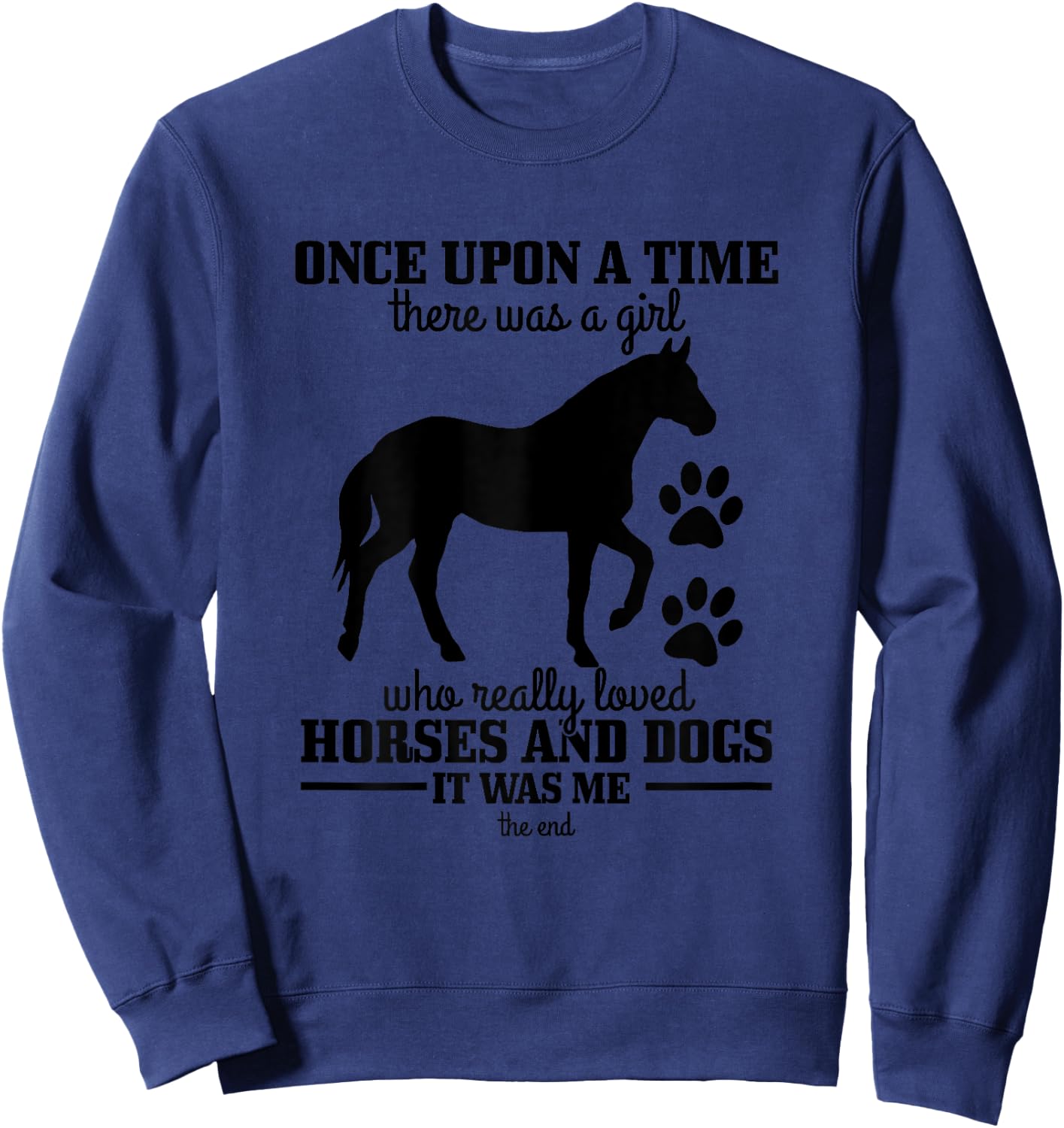 Horses & Dogs Funny Horse Girl Gift Sweatshirt - Sweatshirt | Navy