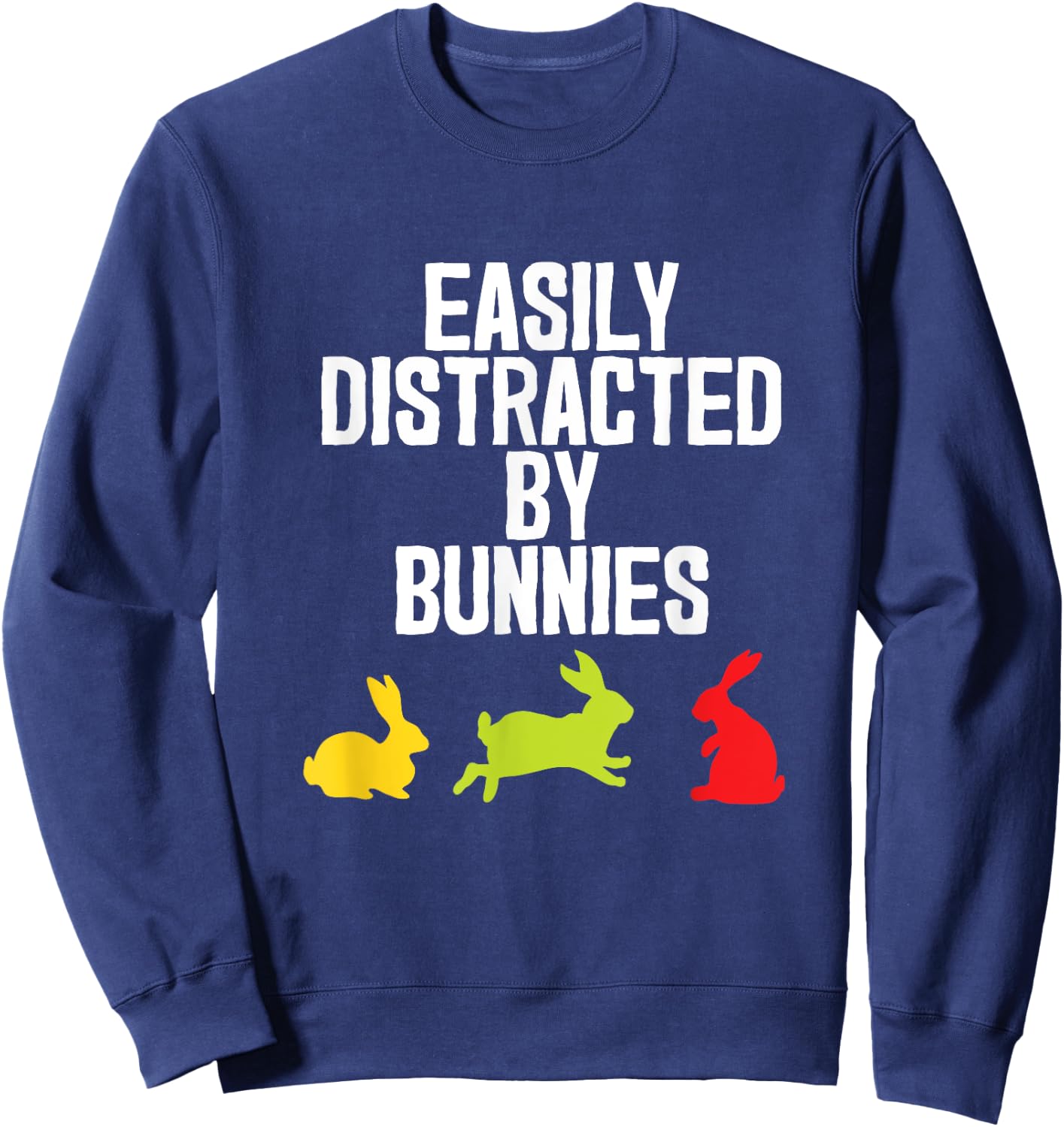 Distracted Funny Bunny Rabbit Retro Gift Sweatshirt - Sweatshirt | Navy