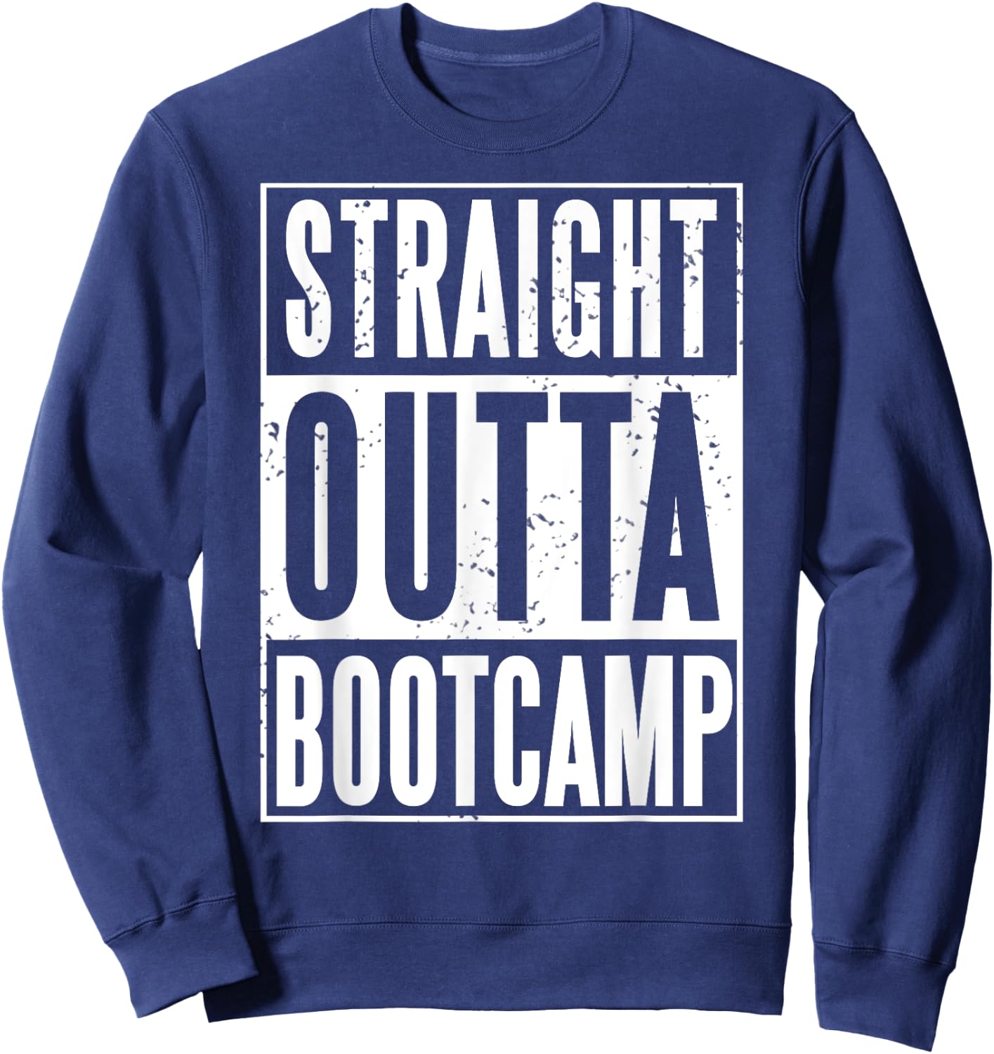 Straight Outta Military Bootcamp Soldier Sweatshirt - Sweatshirt | Navy
