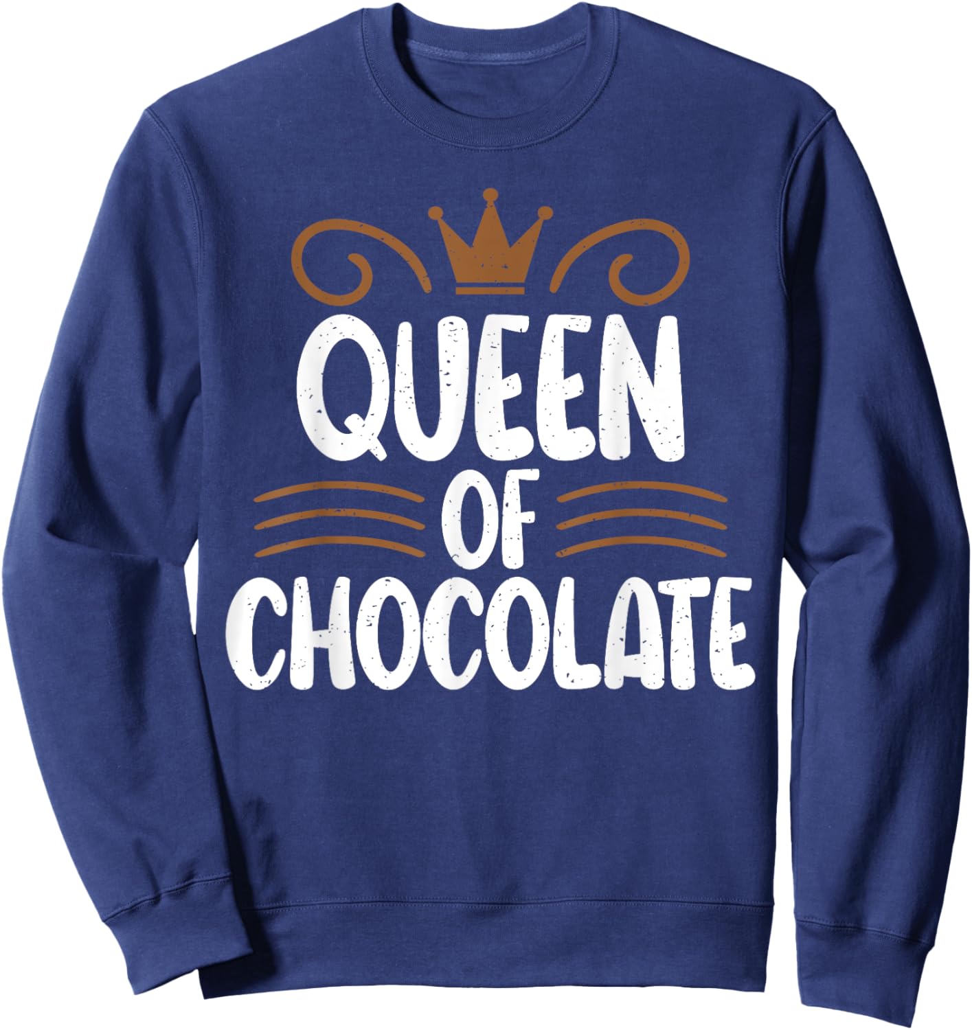 Chocolate Lover Queen of Chocolate Sweatshirt - Sweatshirt | Navy