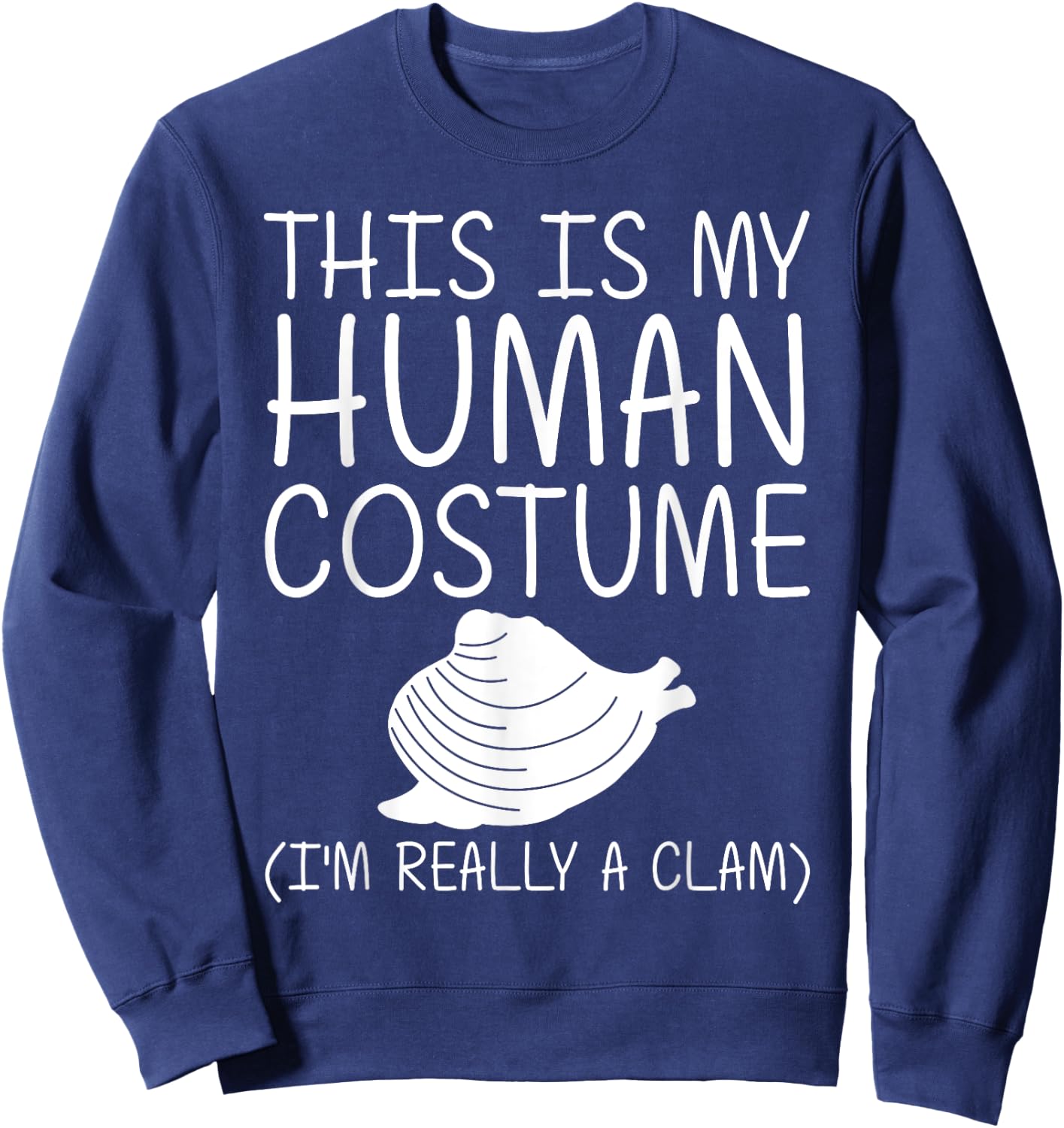 Clam Easy Halloween Human Costume Shellfish Shell DIY Gift Sweatshirt - Sweatshirt | Navy