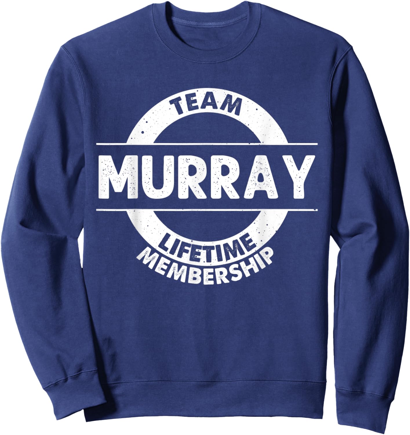 MURRAY Gift Funny Surname Family Tree Birthday Reunion Idea Sweatshirt - Sweatshirt | Navy