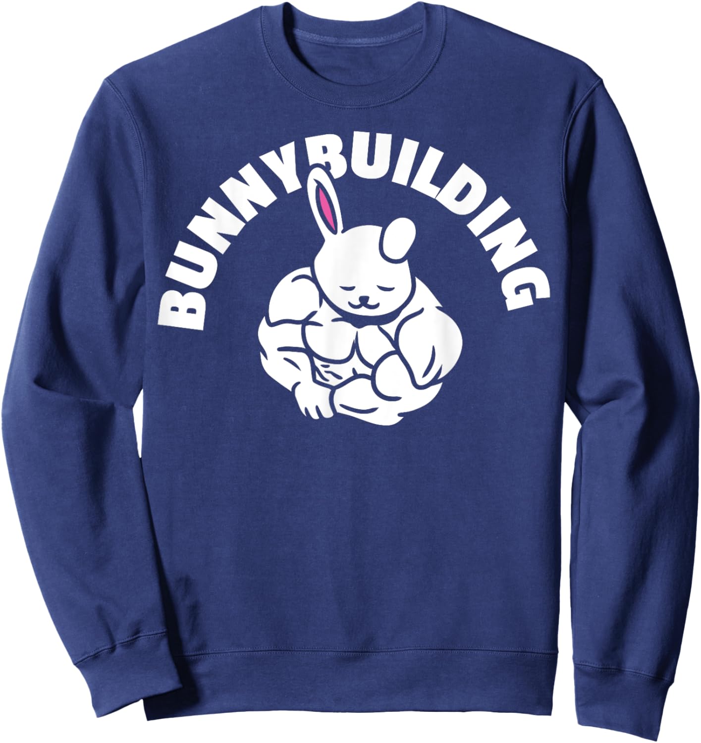 Gym Maniac Easter Workout Bunny Bunnybuilding BB Men Women Sweatshirt - Sweatshirt | Navy