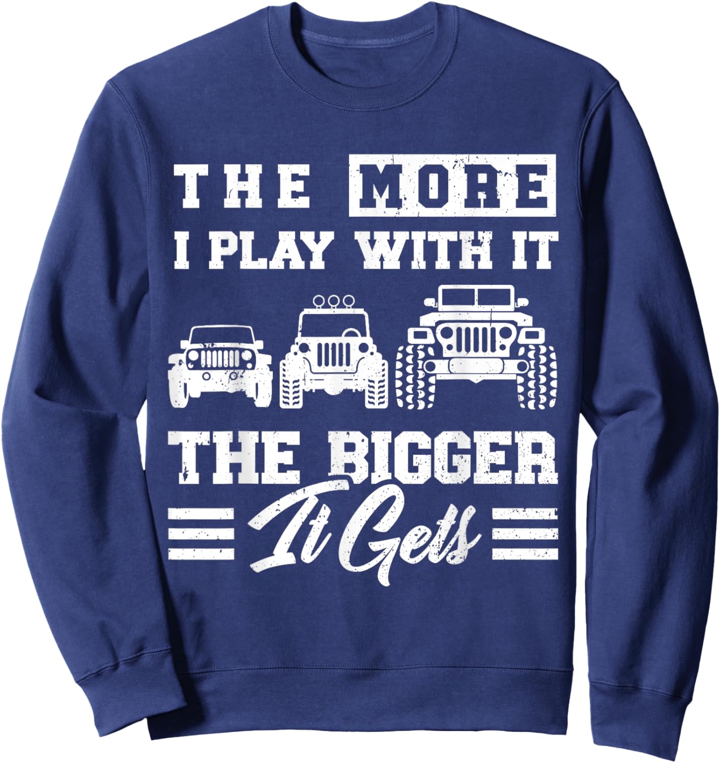 Funny Offroading Puns Off-Road Vehicle Car Collector Sweatshirt - Sweatshirt | Navy