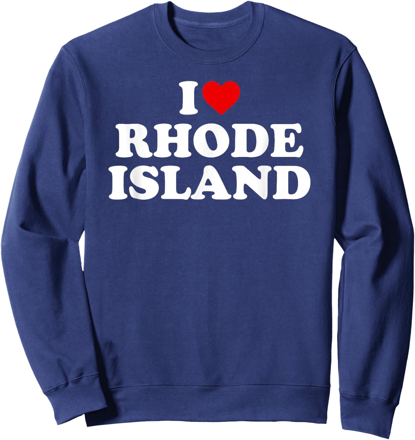 I Love Rhode Island - Heart Sweatshirt - Sweatshirt | Navy