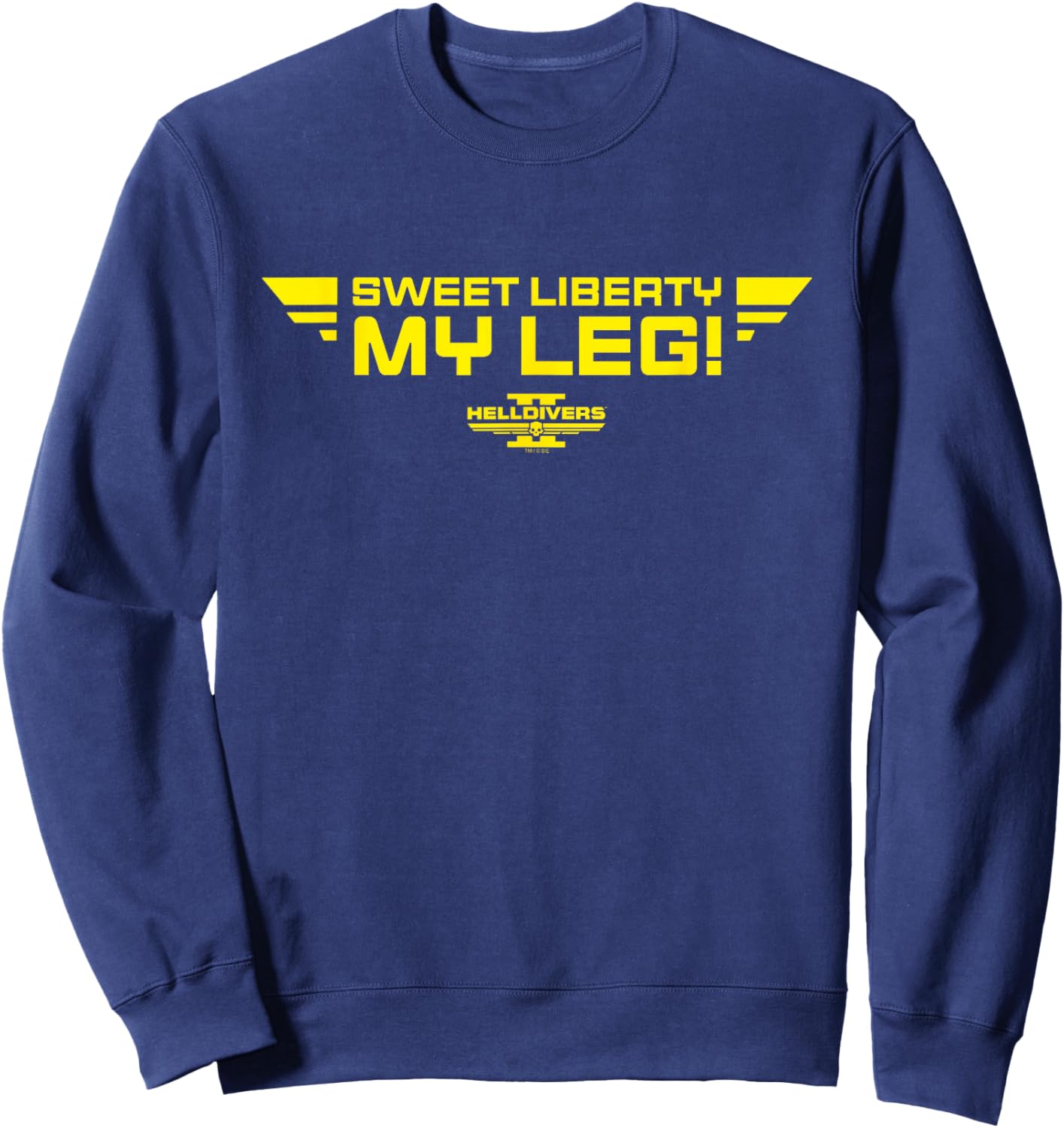 Helldivers 2 Sweet Liberty My Leg Video Game Sweatshirt - Sweatshirt | Navy