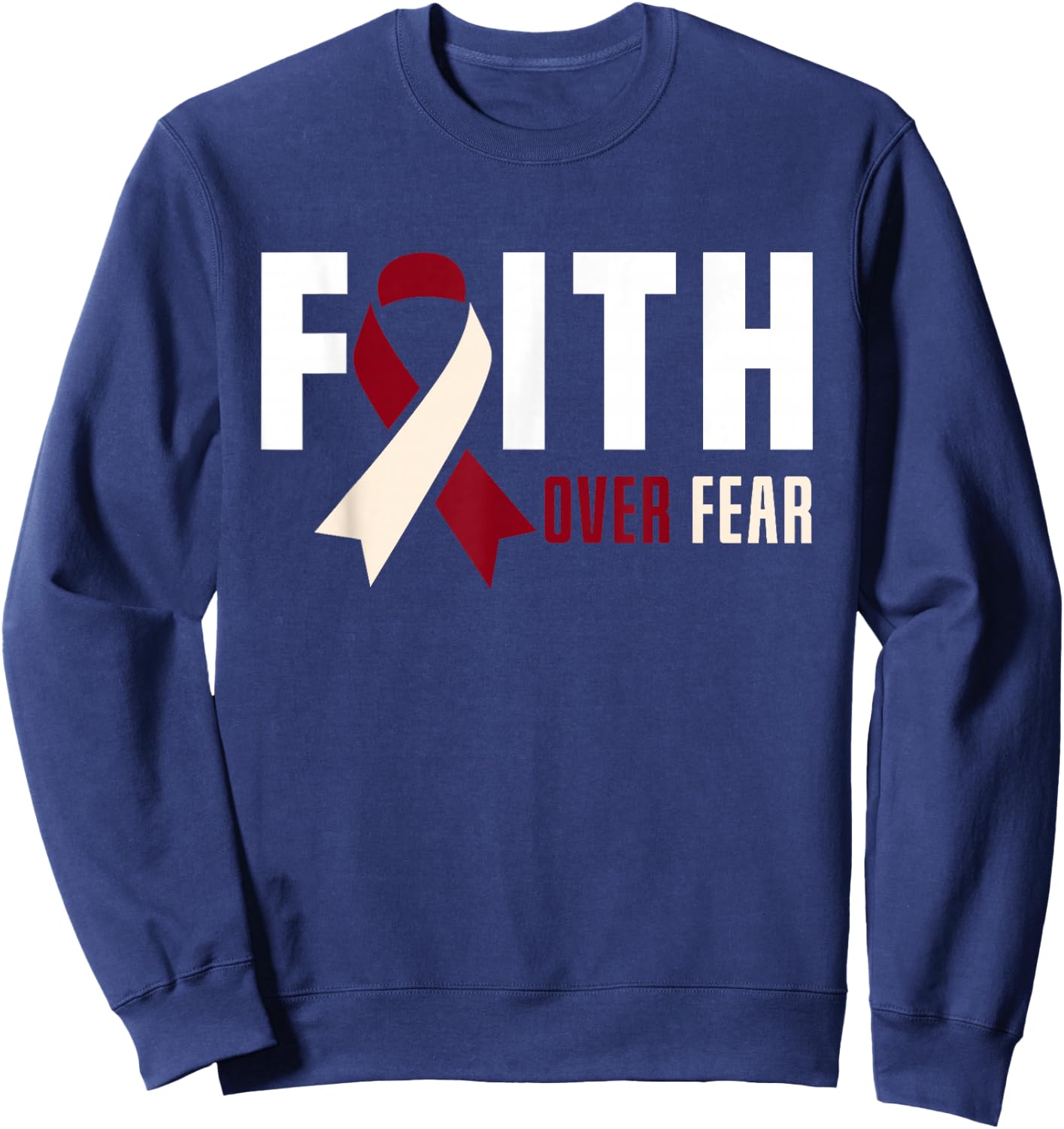 Faith Fear Jesus God Throat Oral Head Neck Cancer Awareness Sweatshirt - Sweatshirt | Navy