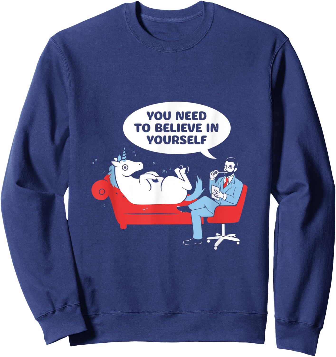 You Need to Believe in Yourself Unicorn Sweatshirt - Sweatshirt | Navy