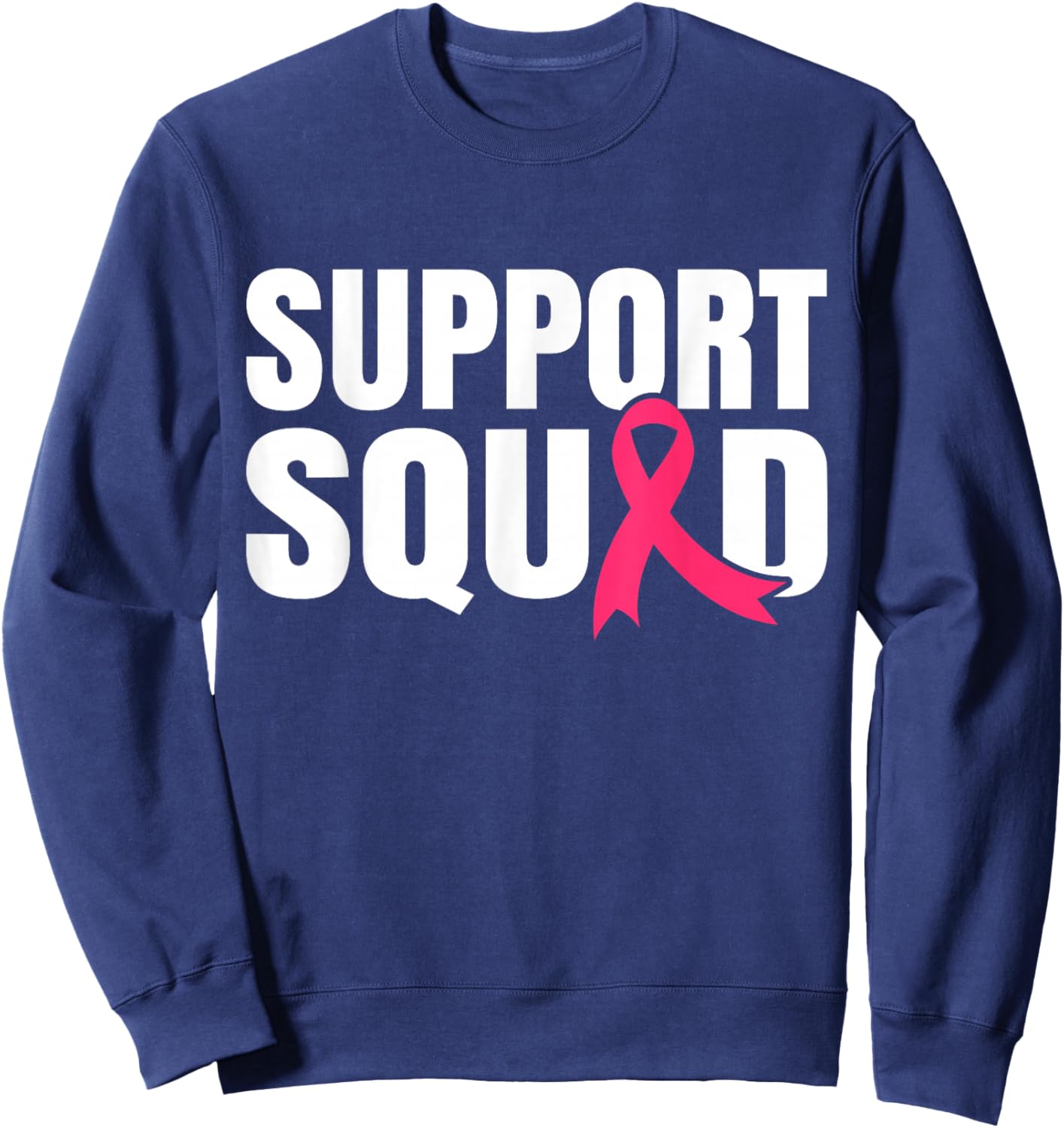 Breast Cancer Warrior Support Squad Breast Cancer Awareness Sweatshirt - Sweatshirt | Navy