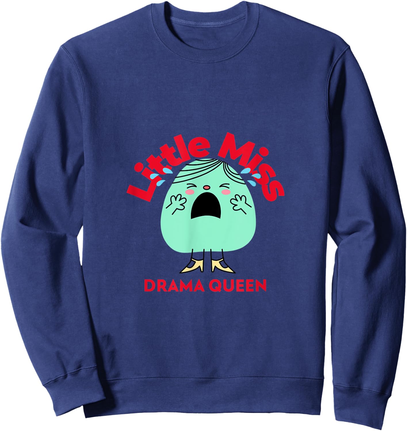 Funny Sarcastic Little Miss Drama Queen Girlfriend Gift Sweatshirt - Sweatshirt | Navy