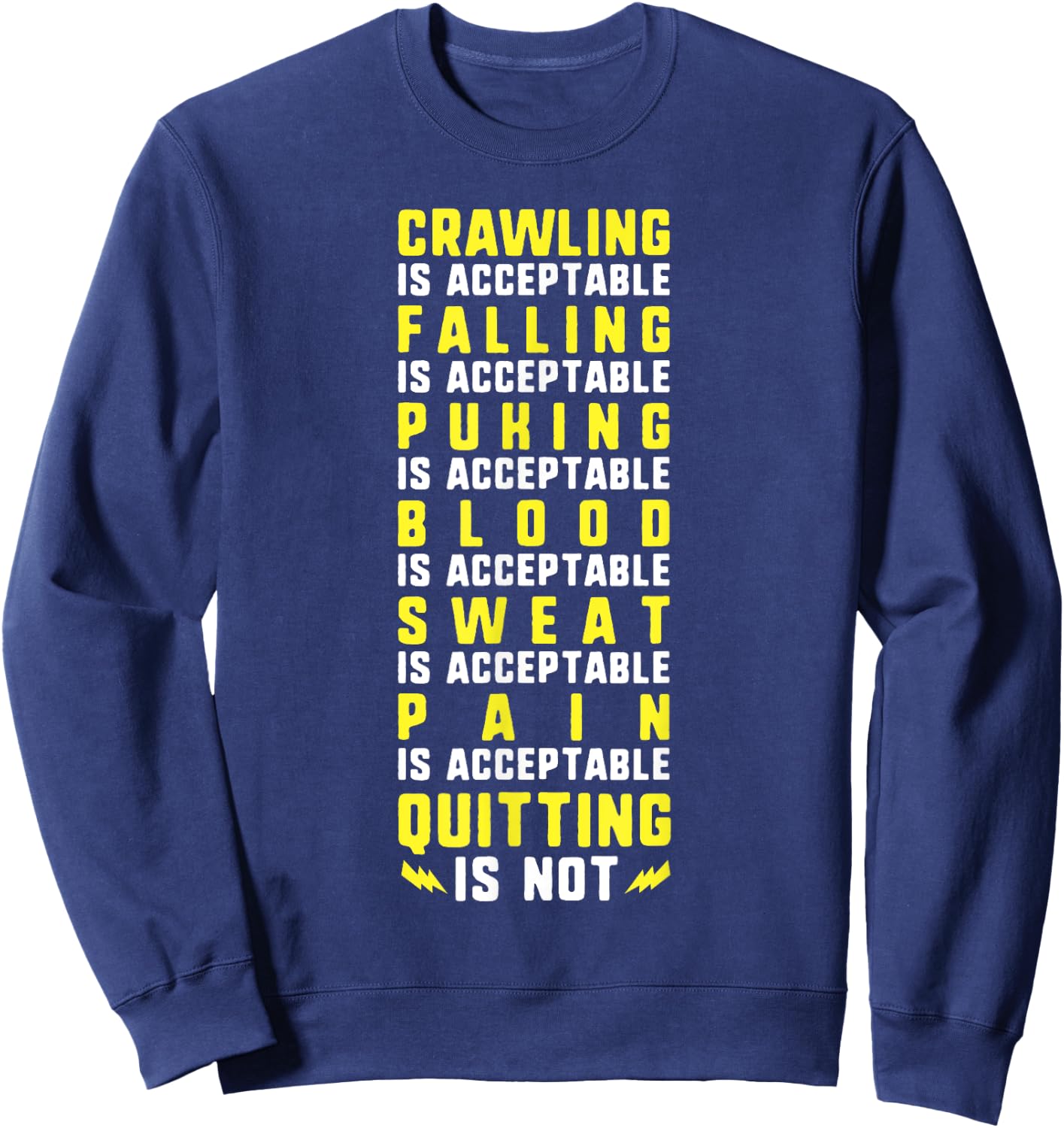 Crawling is Acceptable Quitting is Not Motivational Gym Sweatshirt - Sweatshirt | Navy