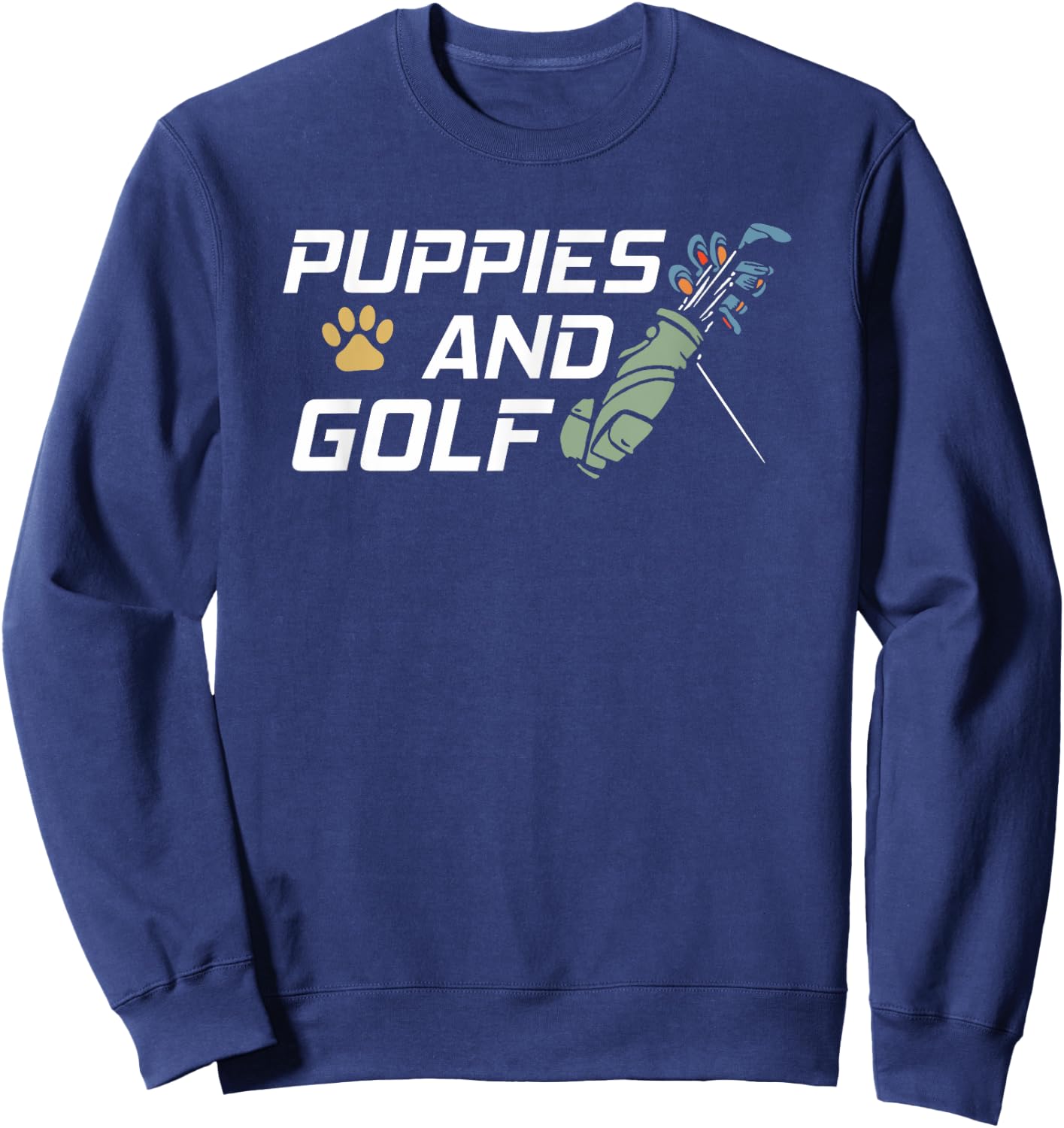 Puppies And Golf Dog Paw Print Funny Golfing Sweatshirt - Sweatshirt | Navy