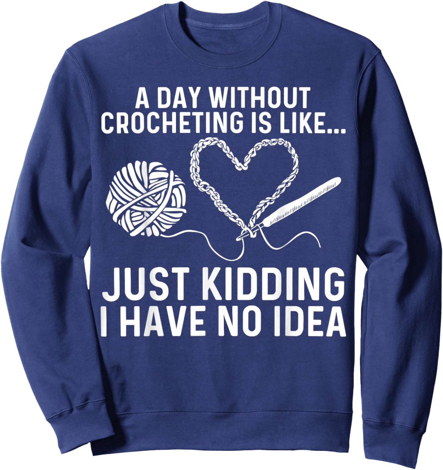 Crocheting Art Grandma Crocheter Crochet Lovers Sweatshirt - Sweatshirt | Navy
