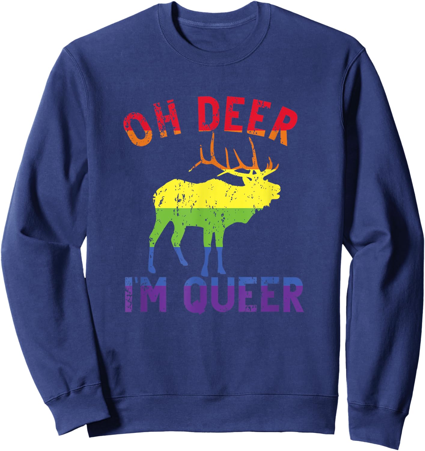 Oh Deer Im Queer Rainbow LGBT Gay Pride Pansexual Lesbian Sweatshirt - Sweatshirt | Navy