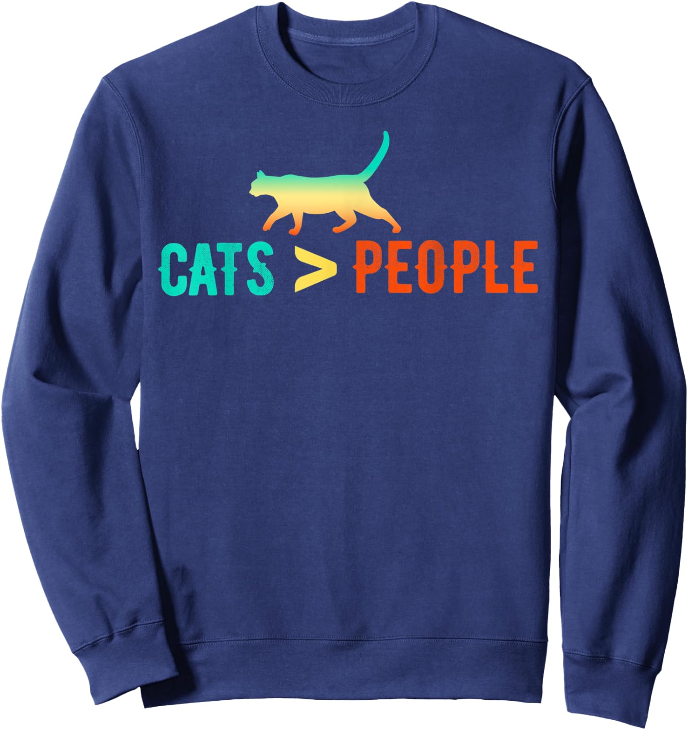Cats are Greater or Better than People Introvert Design Sweatshirt - Sweatshirt | Navy