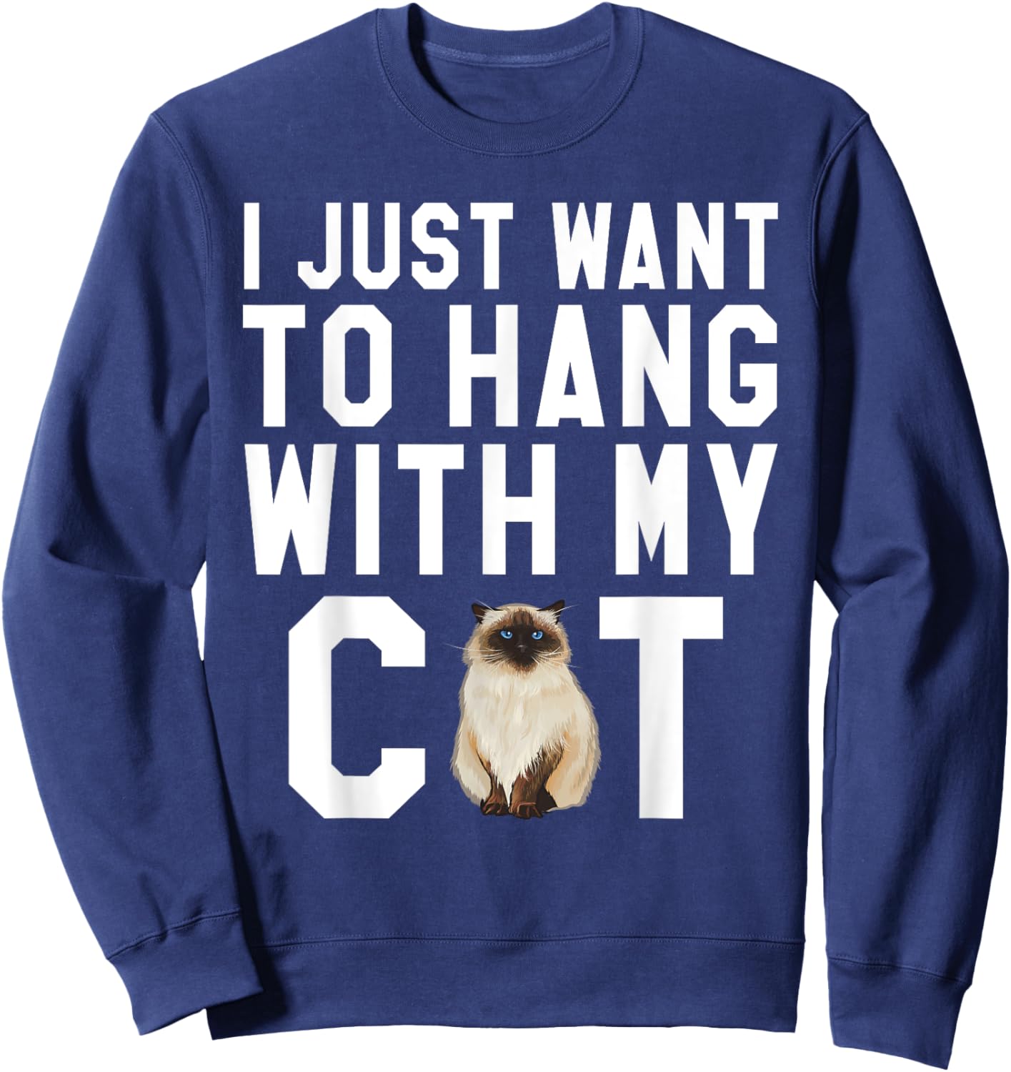 I Just Want To Hang With My Himalayan Cat Women Sweatshirt - Sweatshirt | Navy