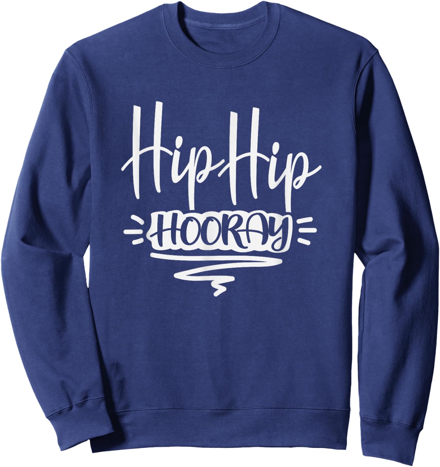Funny Recovery Get Well Soon Gifts Men Women Kids Hip Hip Hooray After Replacement Surgery Recover Gag Gift Sweatshirt - Sweatshirt | Navy