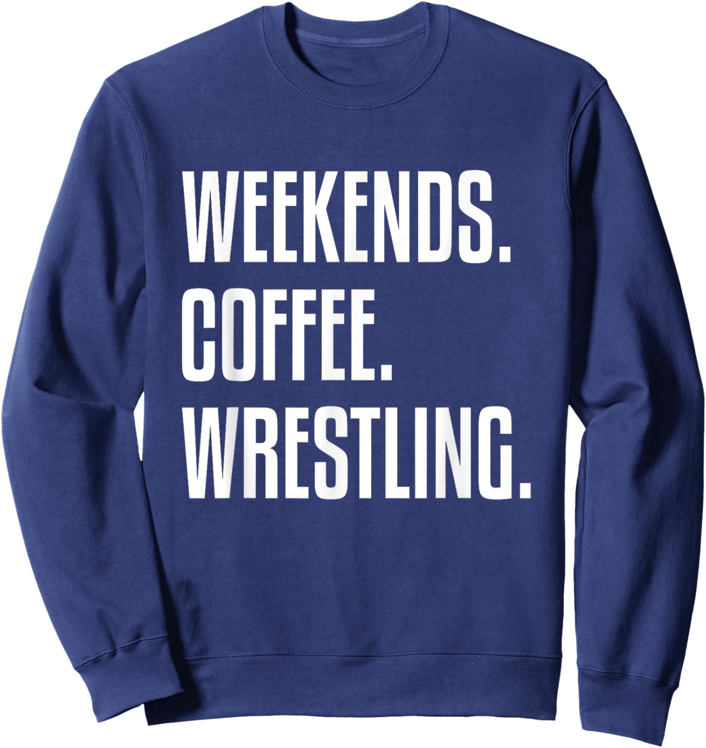 Weekends Coffee and Wrestling, Wrestling Mom Sweatshirt - Sweatshirt | Navy