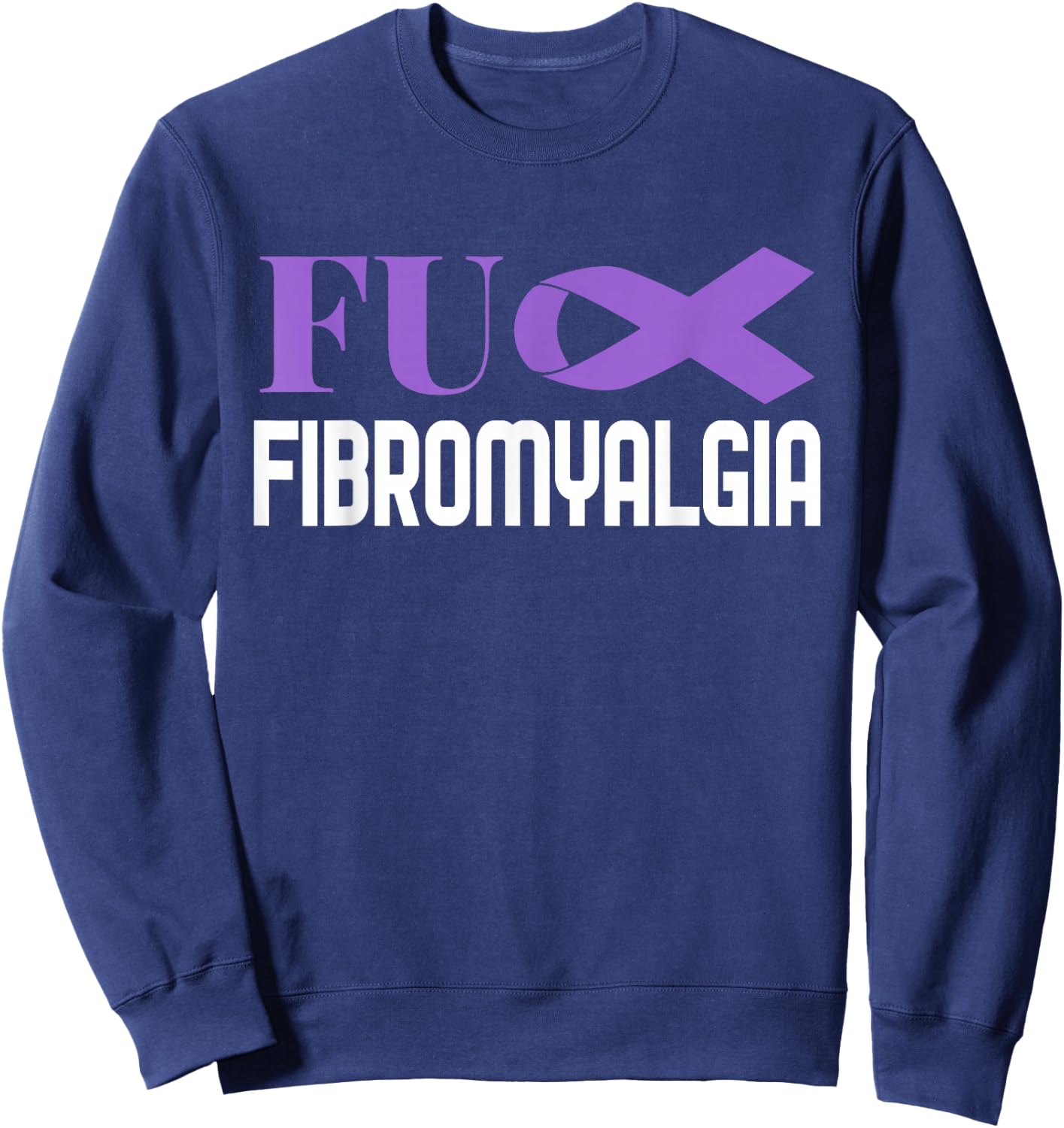 Chronic Illness Support Fibromyalgia Awareness Design Sweatshirt - Sweatshirt | Navy