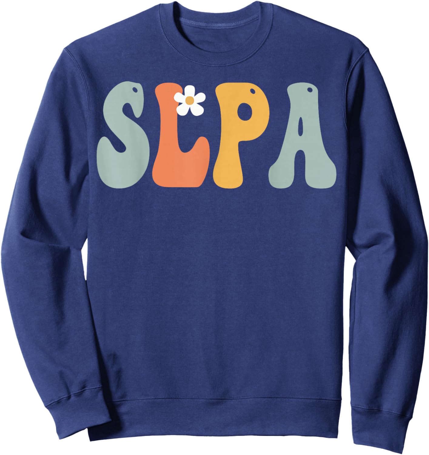 SLPA Groovy Women Appreciation Day Hello Back To School Sweatshirt - Sweatshirt | Navy
