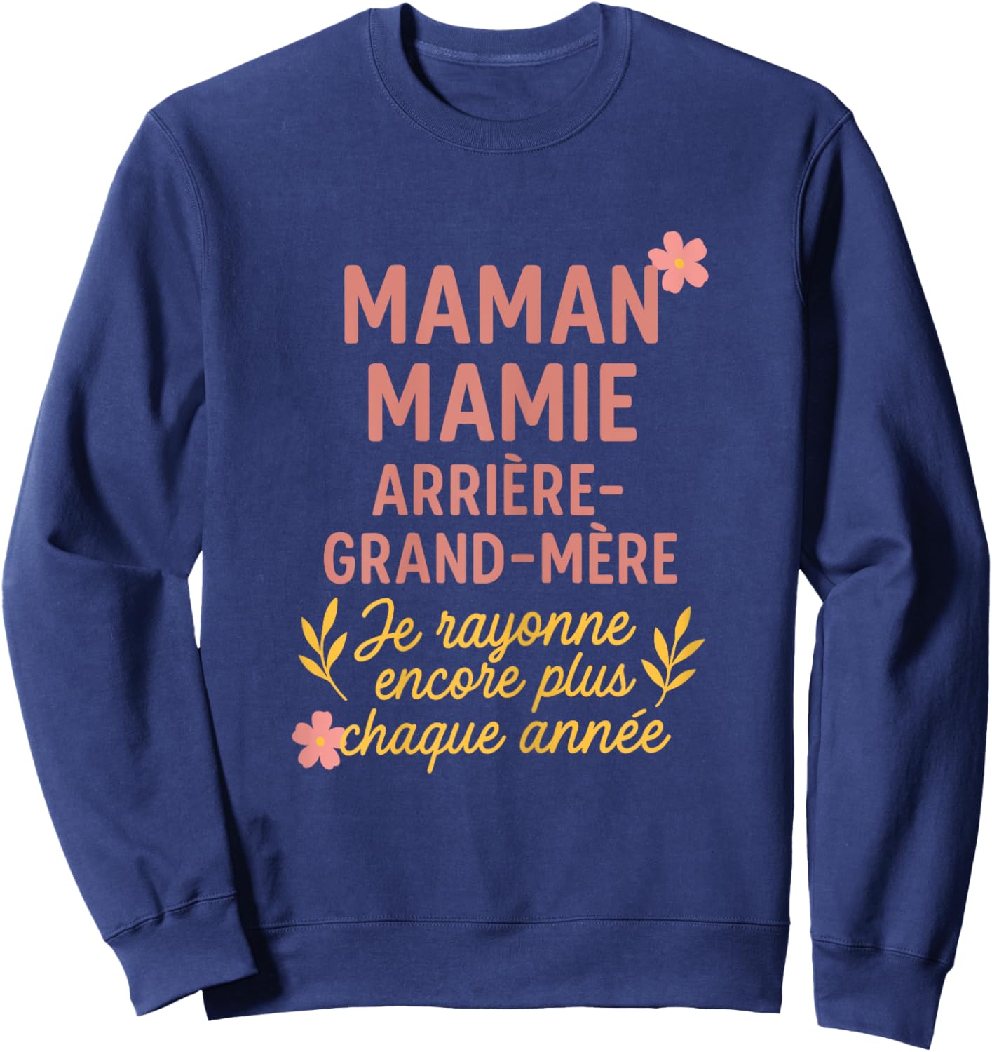 Mom Granny Great Grandma - Touching Gift Woman Sweatshirt - Sweatshirt | Navy