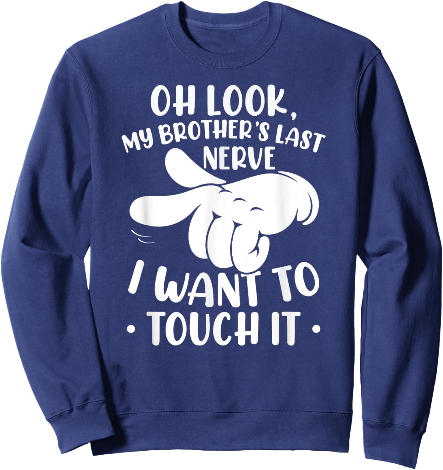 Bruder's Last Nerve Funny Saying Sweatshirt - Sweatshirt | Navy