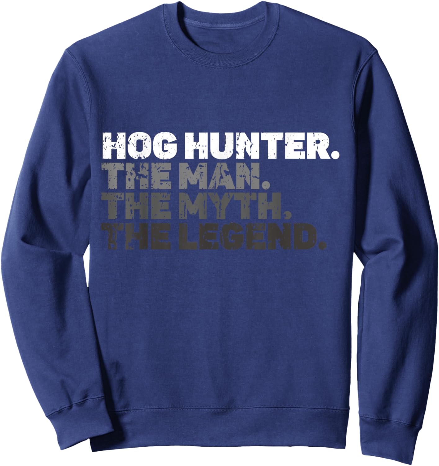 Hog Hunting Vintage Boar Feral Hogs Wild Hog Pig Hunter Pig Sweatshirt - Sweatshirt | Navy