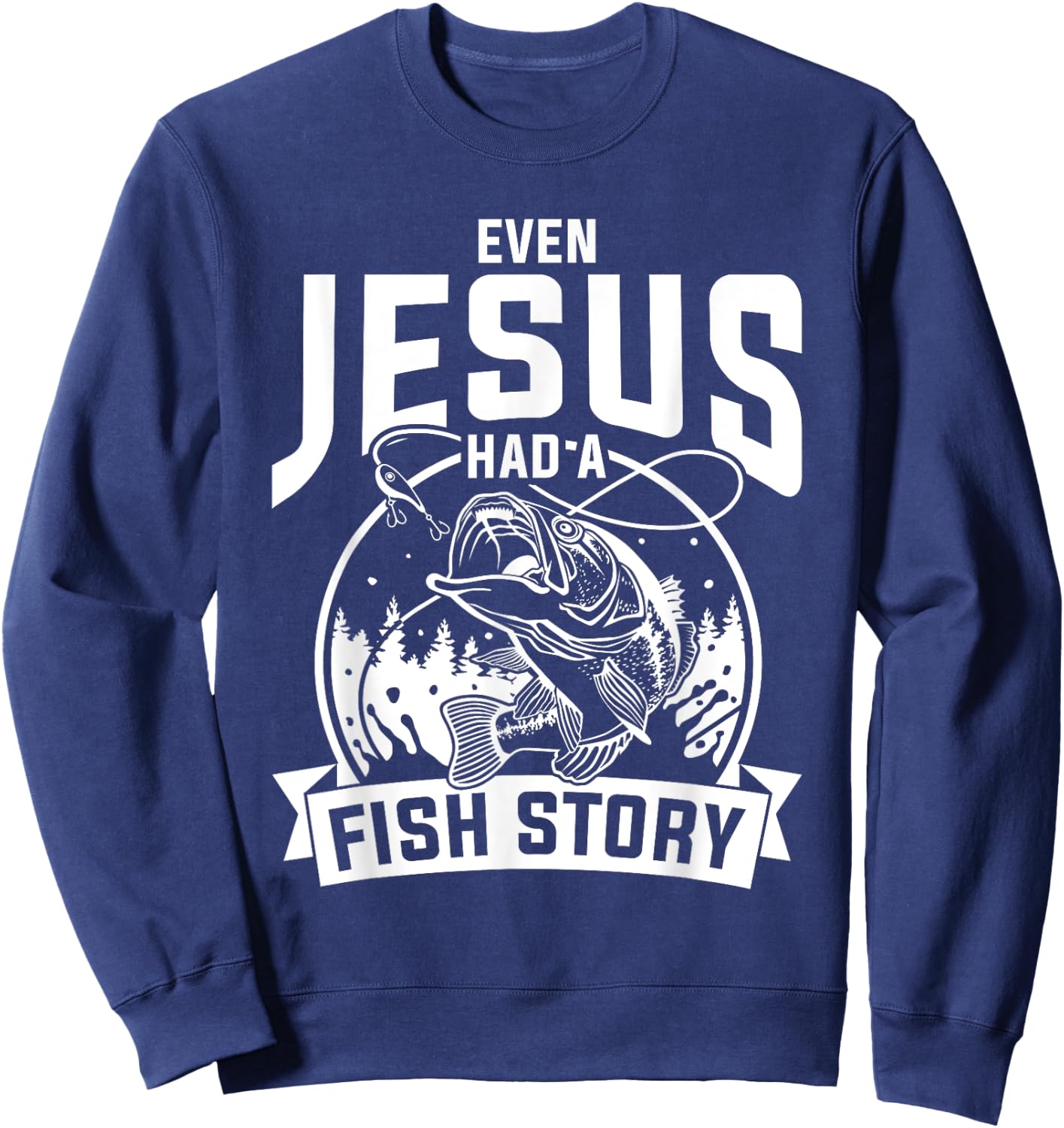 Funny Christian Fisherman Jesus Bible Prayer Gift Jesus Sweatshirt - Sweatshirt | Navy