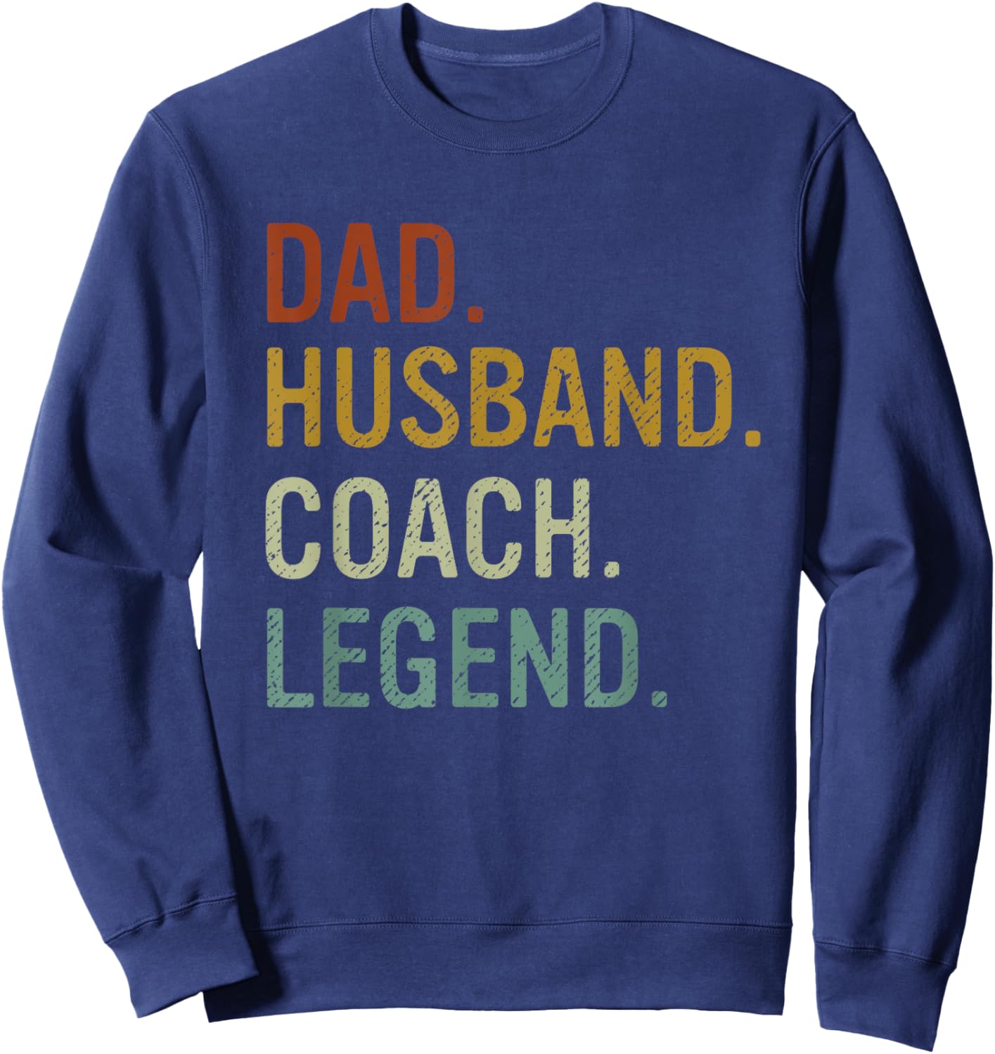 Dad Husband Coach Legend Retro Sweatshirt - Sweatshirt | Navy