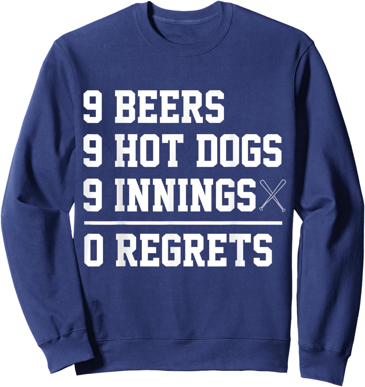 9 9 9 Challenge Baseball 9 Hot Dogs 9 Beers 9 Innings Sweatshirt - Sweatshirt | Navy